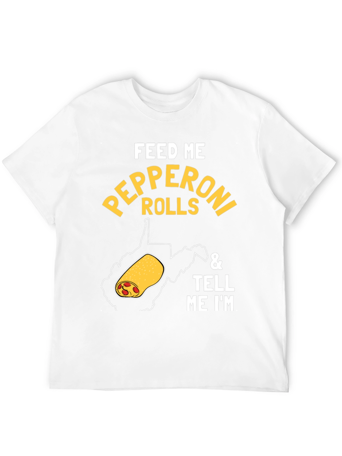 Feed Me Pepperoni Rolls Graphic Tee