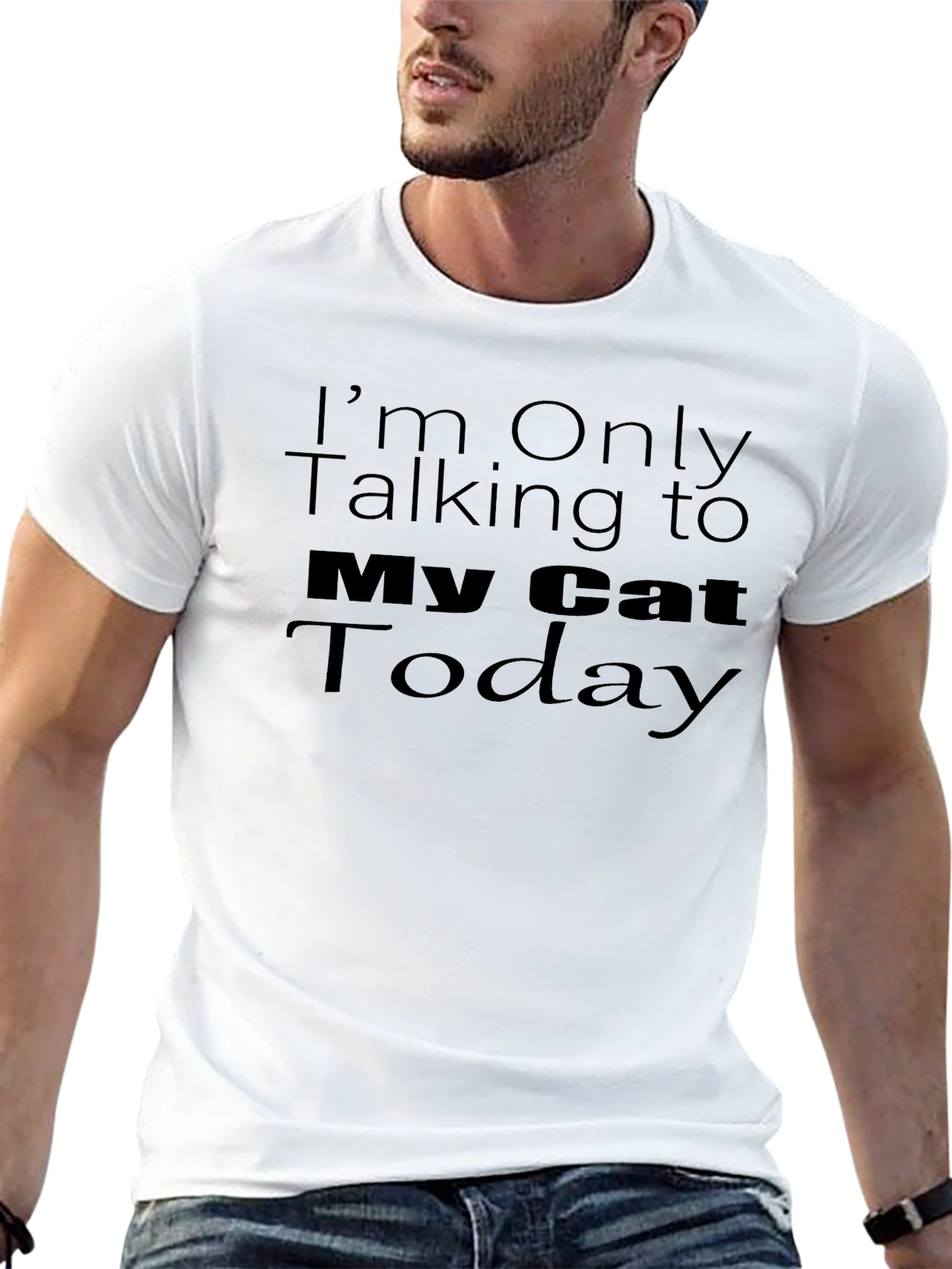 Im Only Talking To My Cat Today T-Shirt