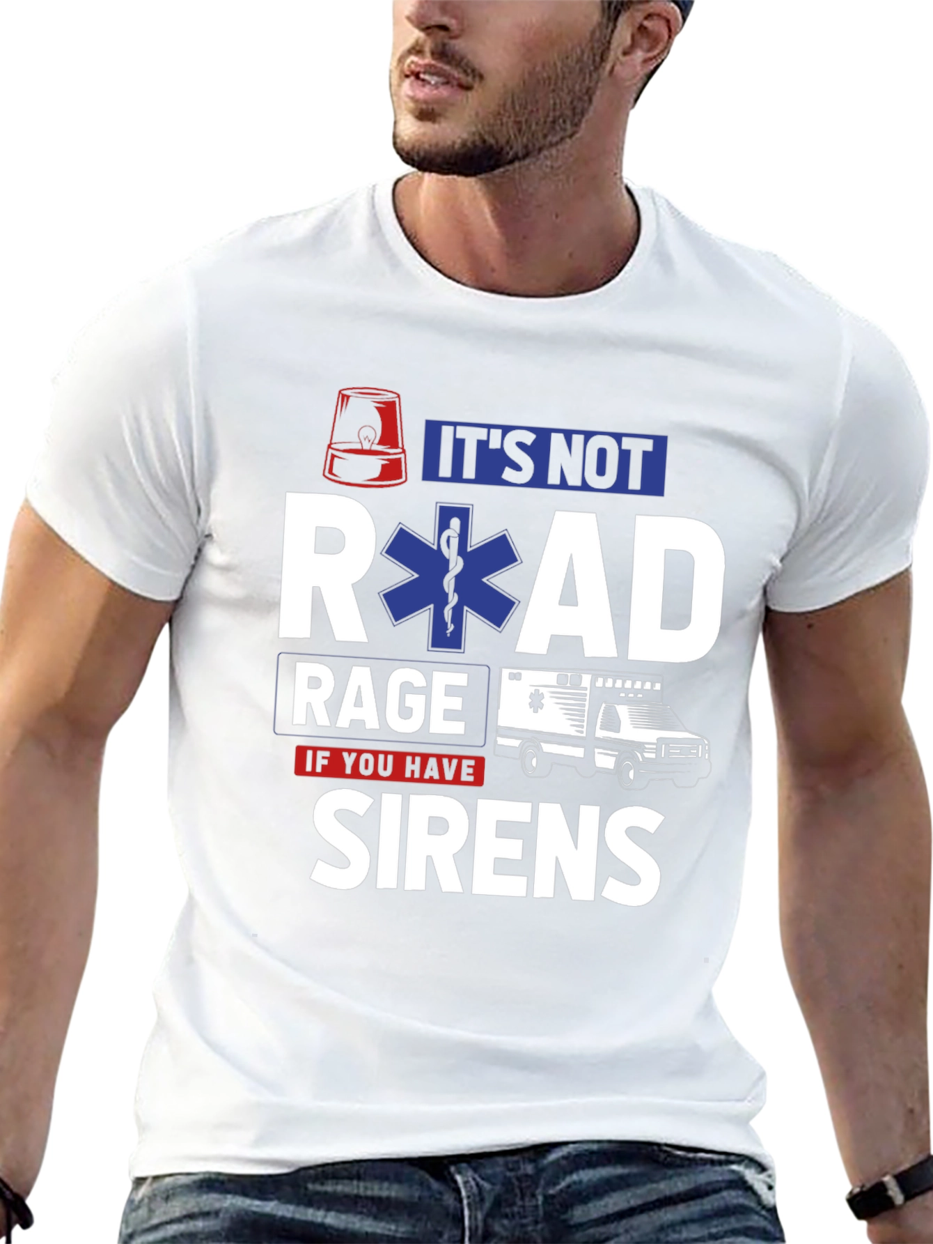 Its Not Road Rage If You Have Sirens T-Shirt