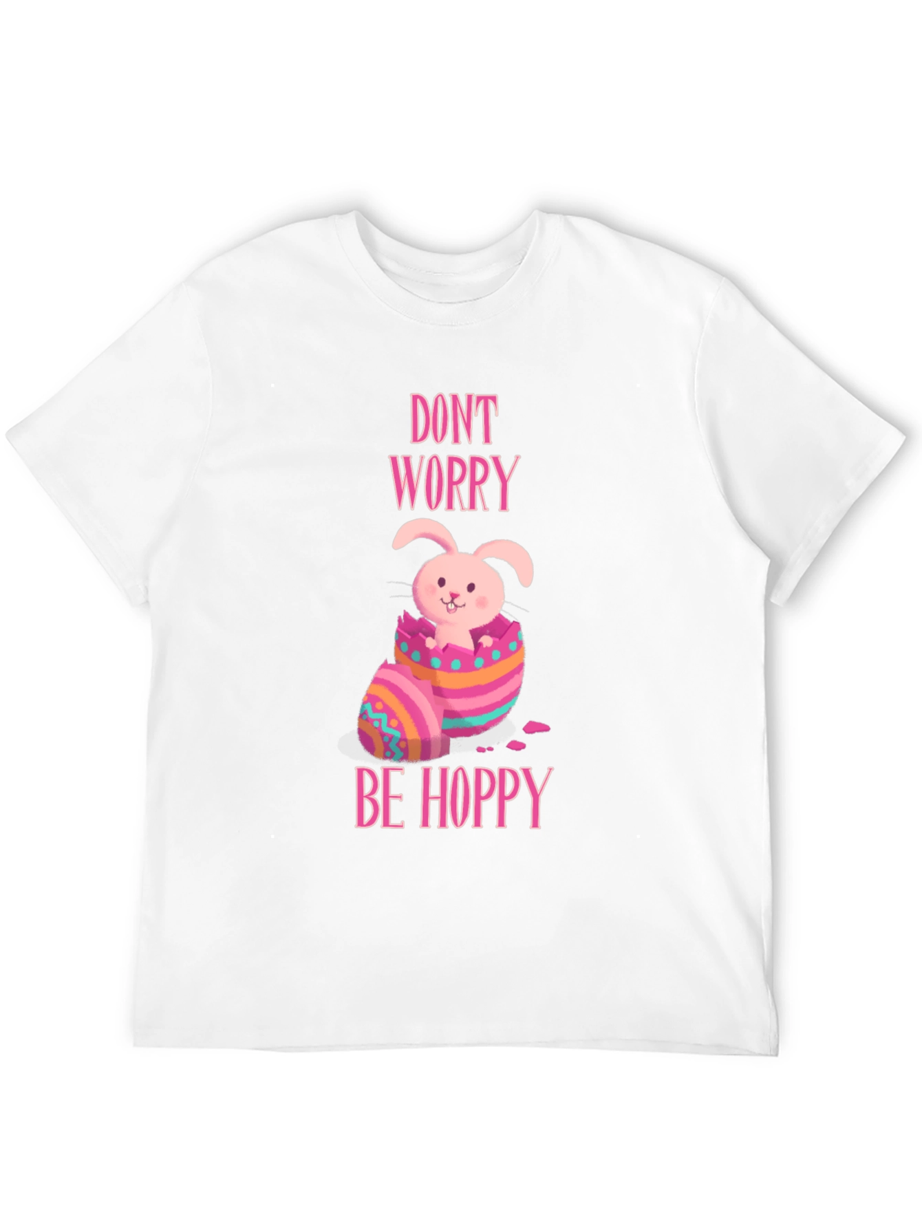 Dont Worry Be Hoppy Easter Bunny T-Shirt