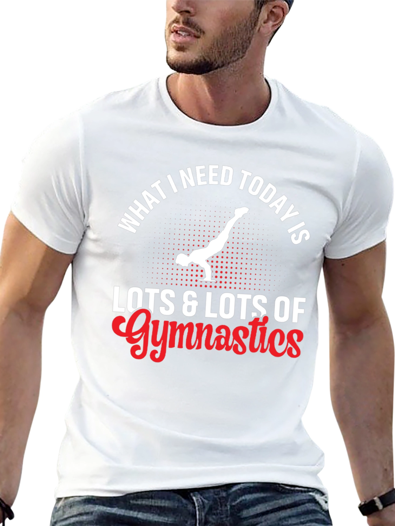 Gymnastics T-Shirt - What I Need Today