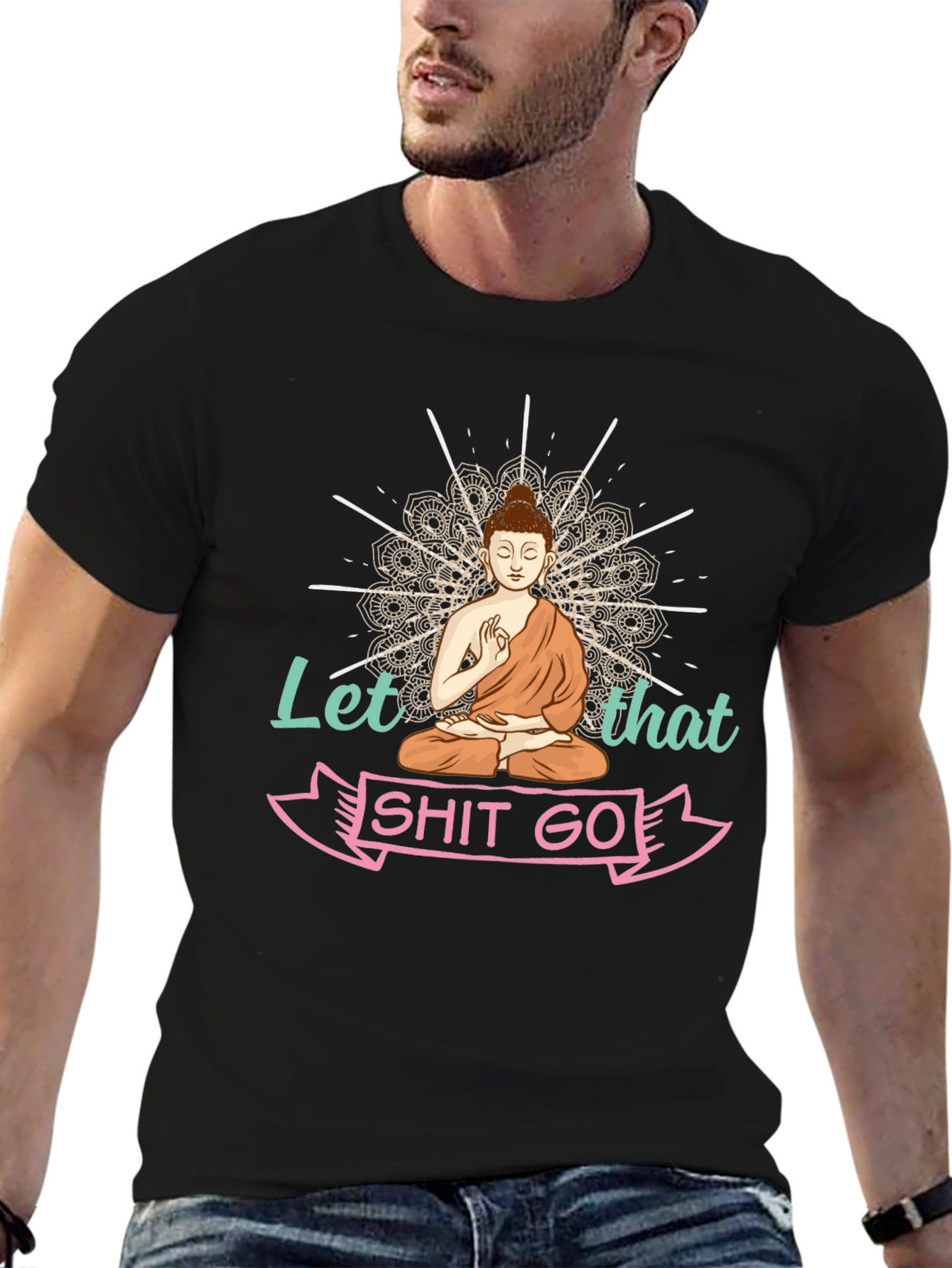 Let That Shit Go Buddha T-Shirt