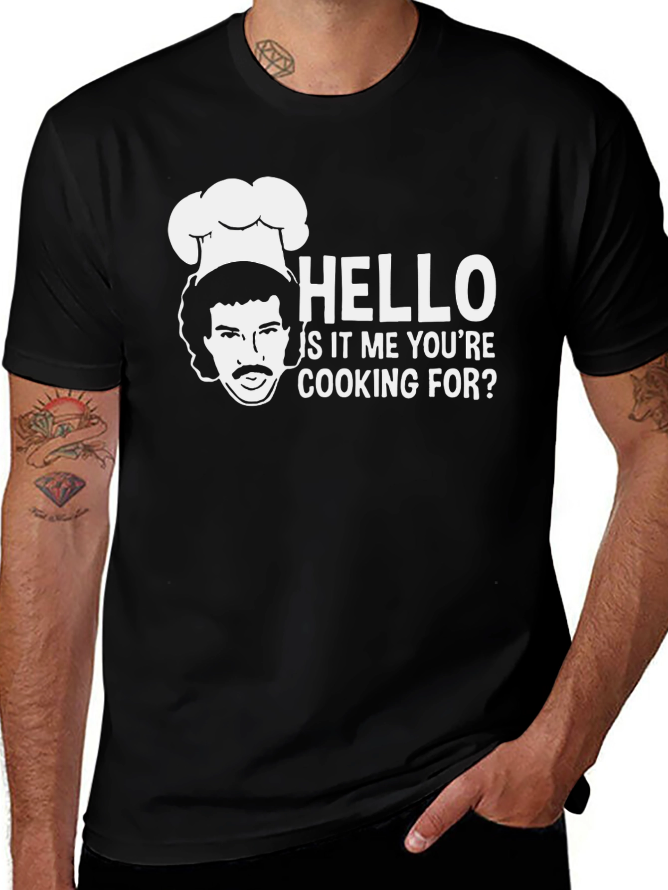 Hello Is It Me Youre Cooking For? T-Shirt