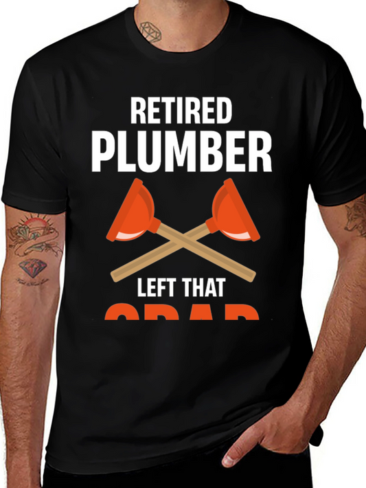 Retired Plumber T-Shirt Funny Retirement Gift