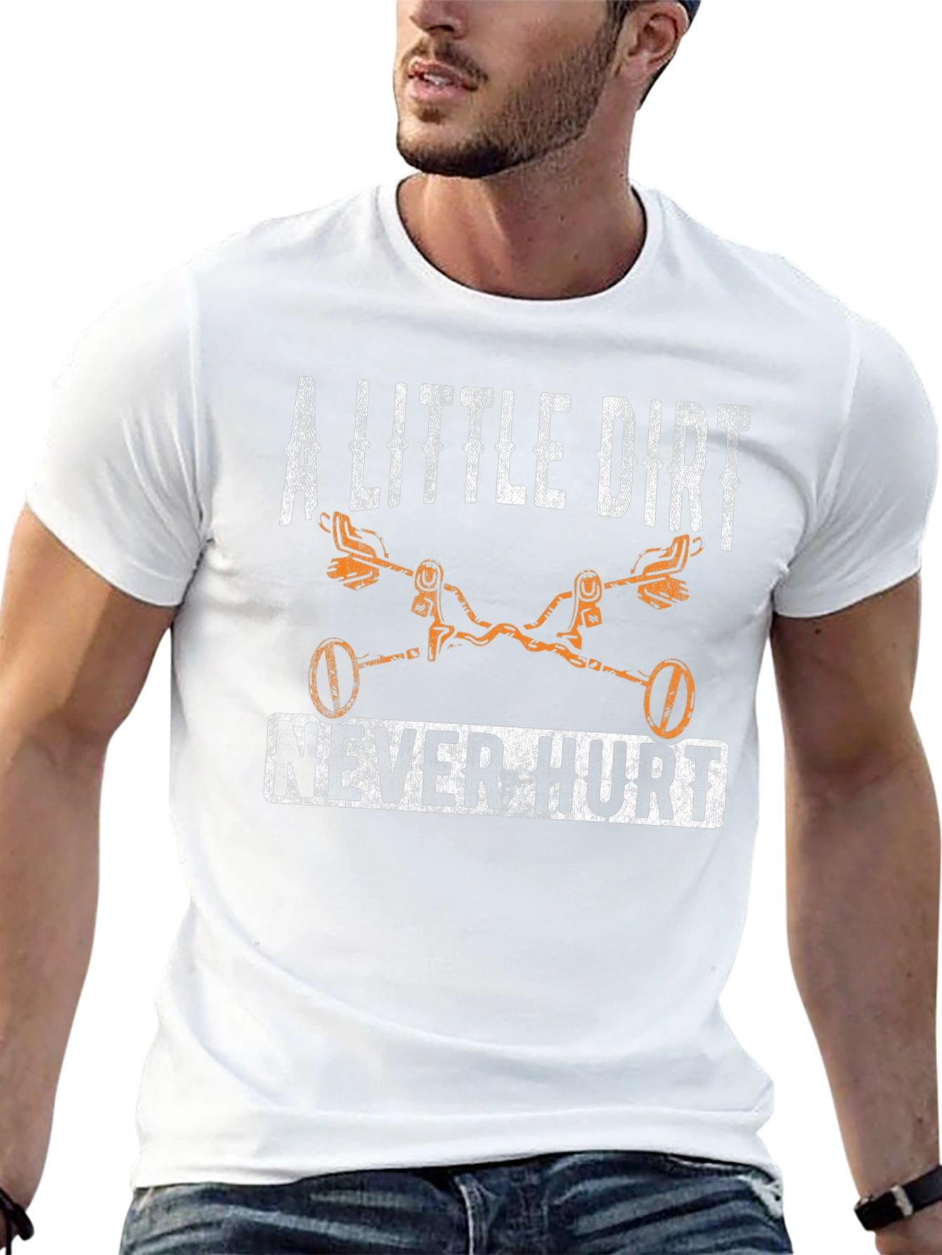 A Little Dirt Never Hurt T-Shirt