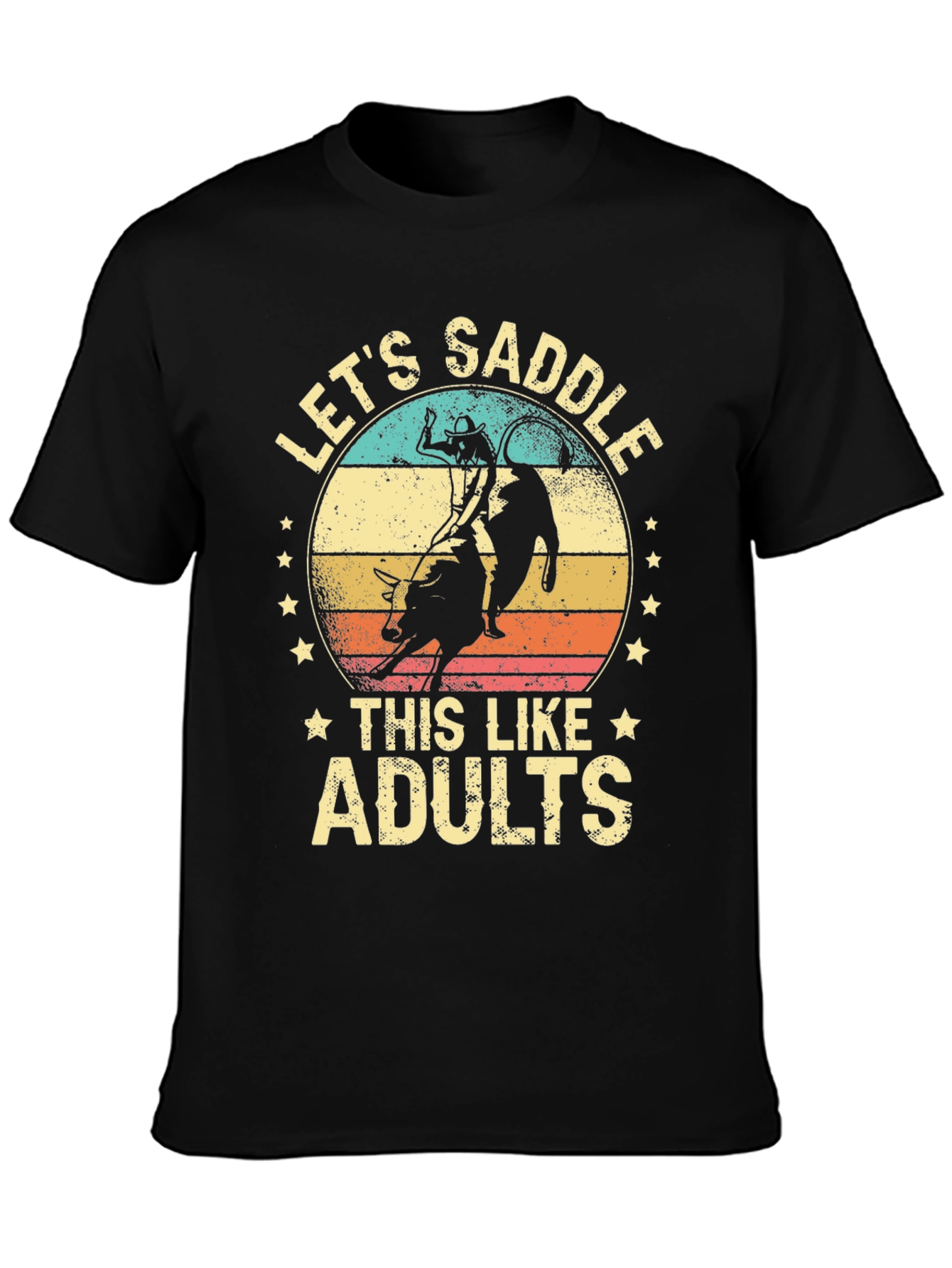 Lets Saddle This Like Adults T-Shirt