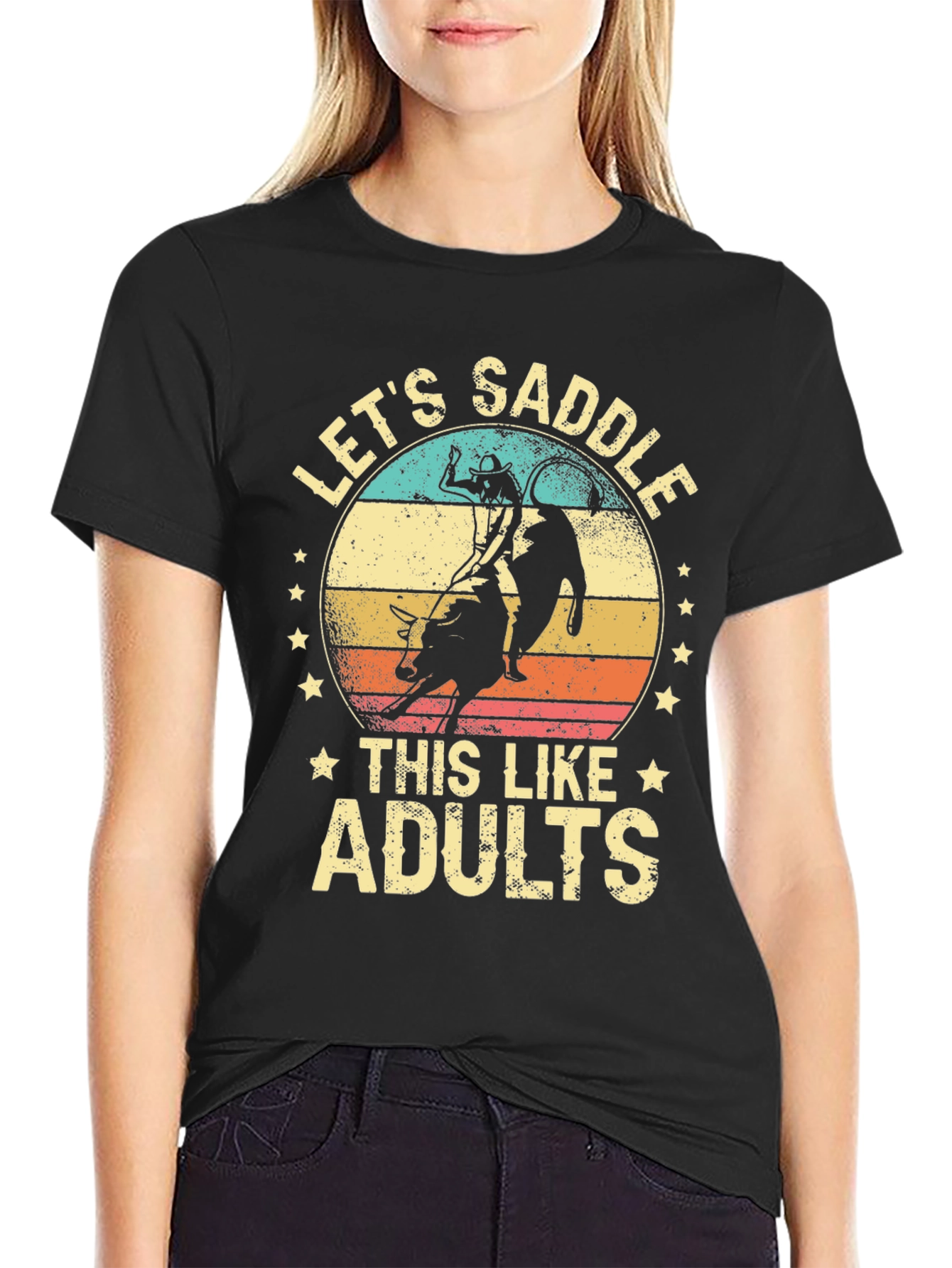 Lets Saddle This Like Adults T-Shirt