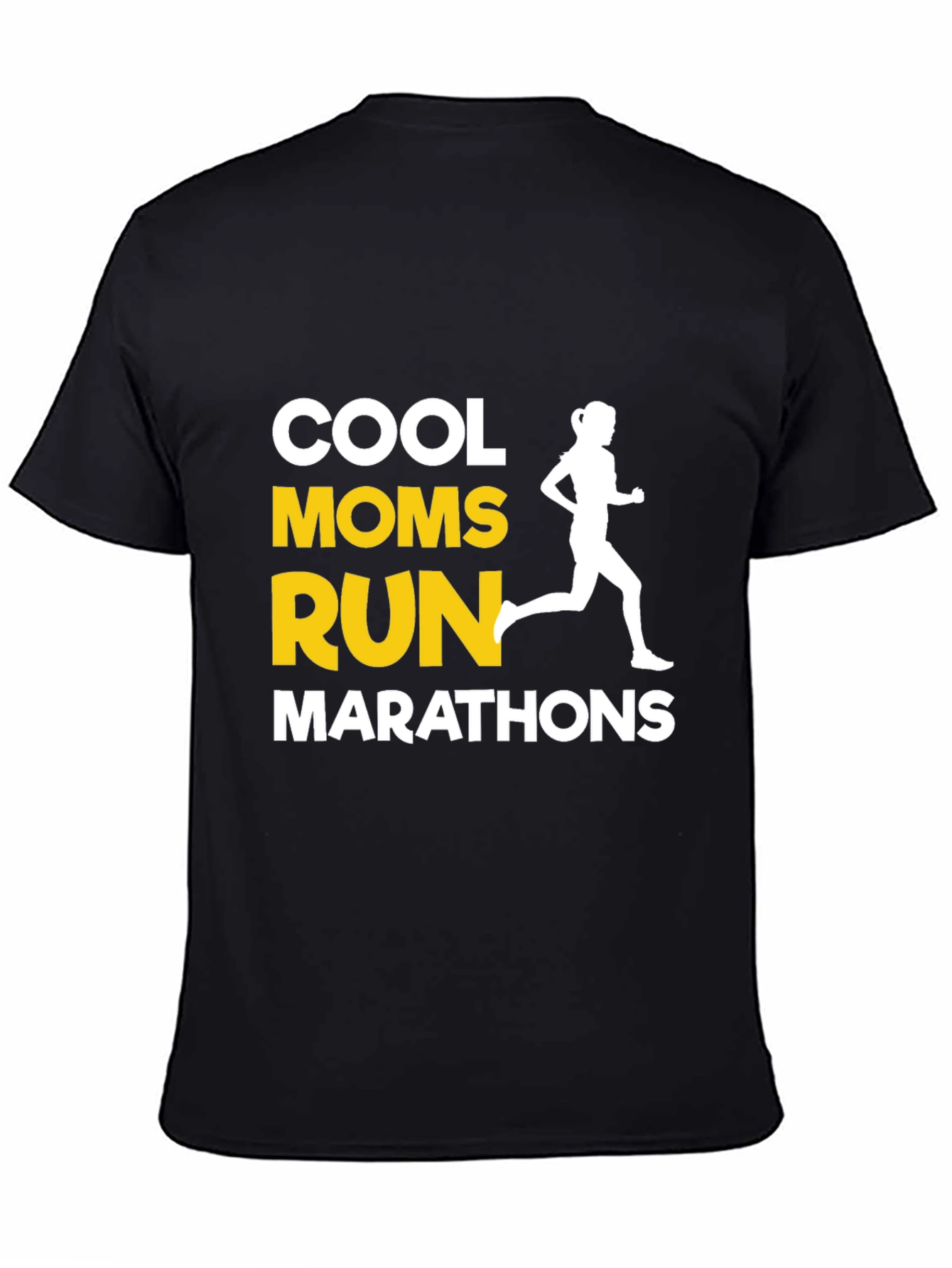 Cool Moms Run Marathons T-Shirt - Black