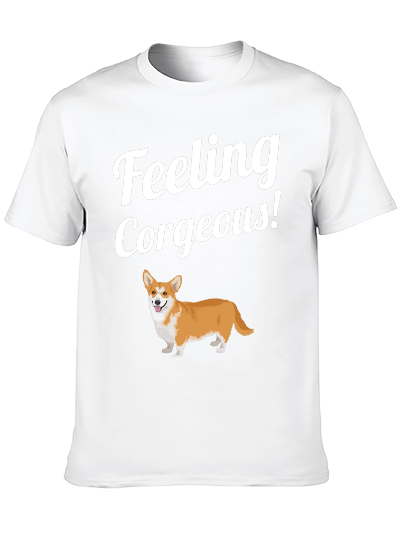 Feeling Corgeous Corgi T-Shirt