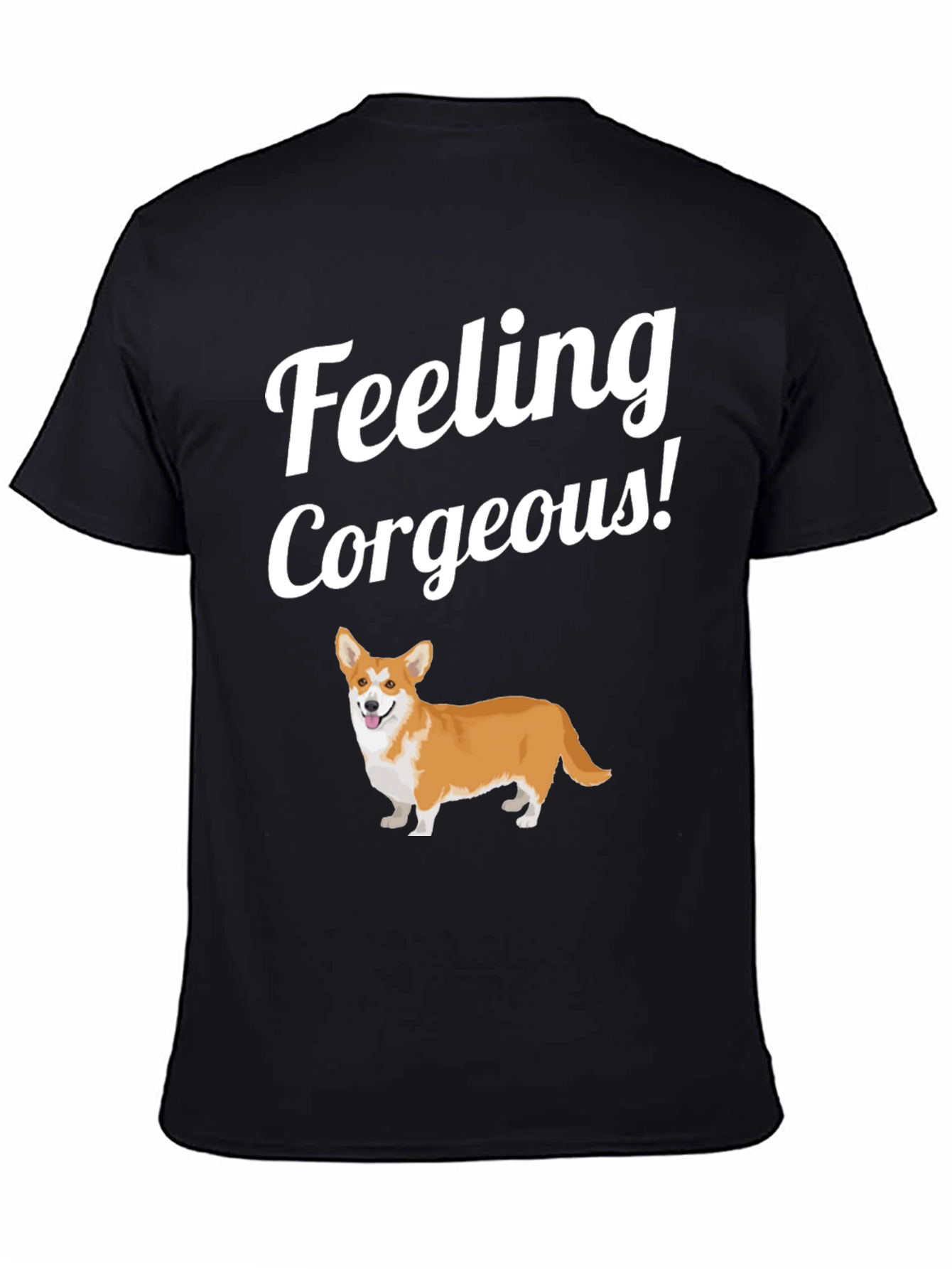 Feeling Corgeous Corgi T-Shirt