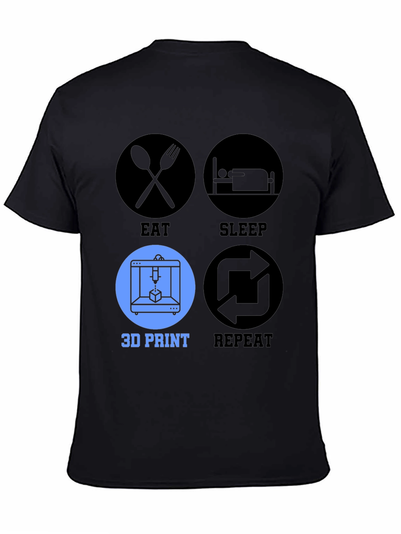 Eat Sleep 3D Print Repeat T-Shirt