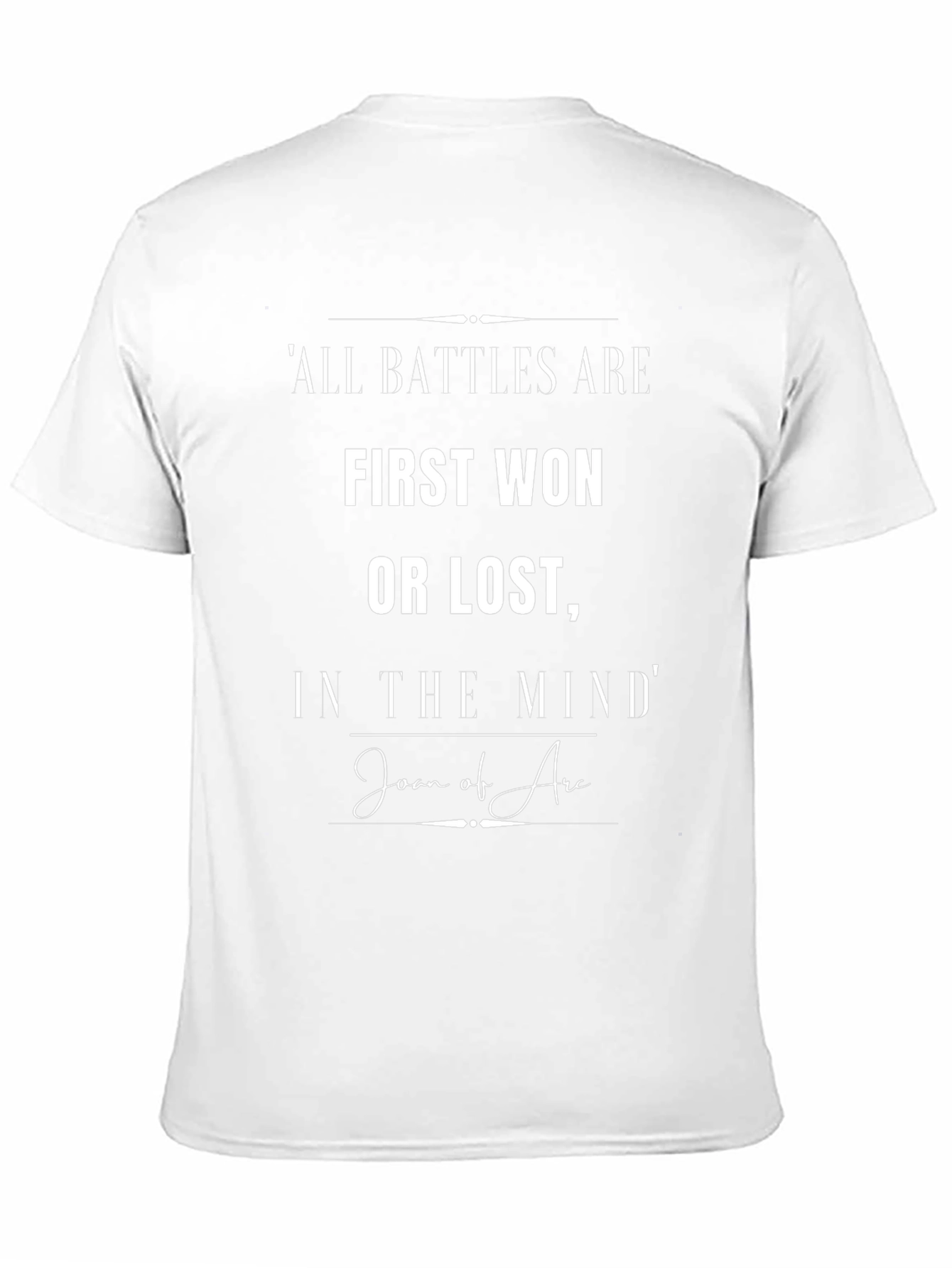 Inspirational Quote T-Shirt: Joan of Arc