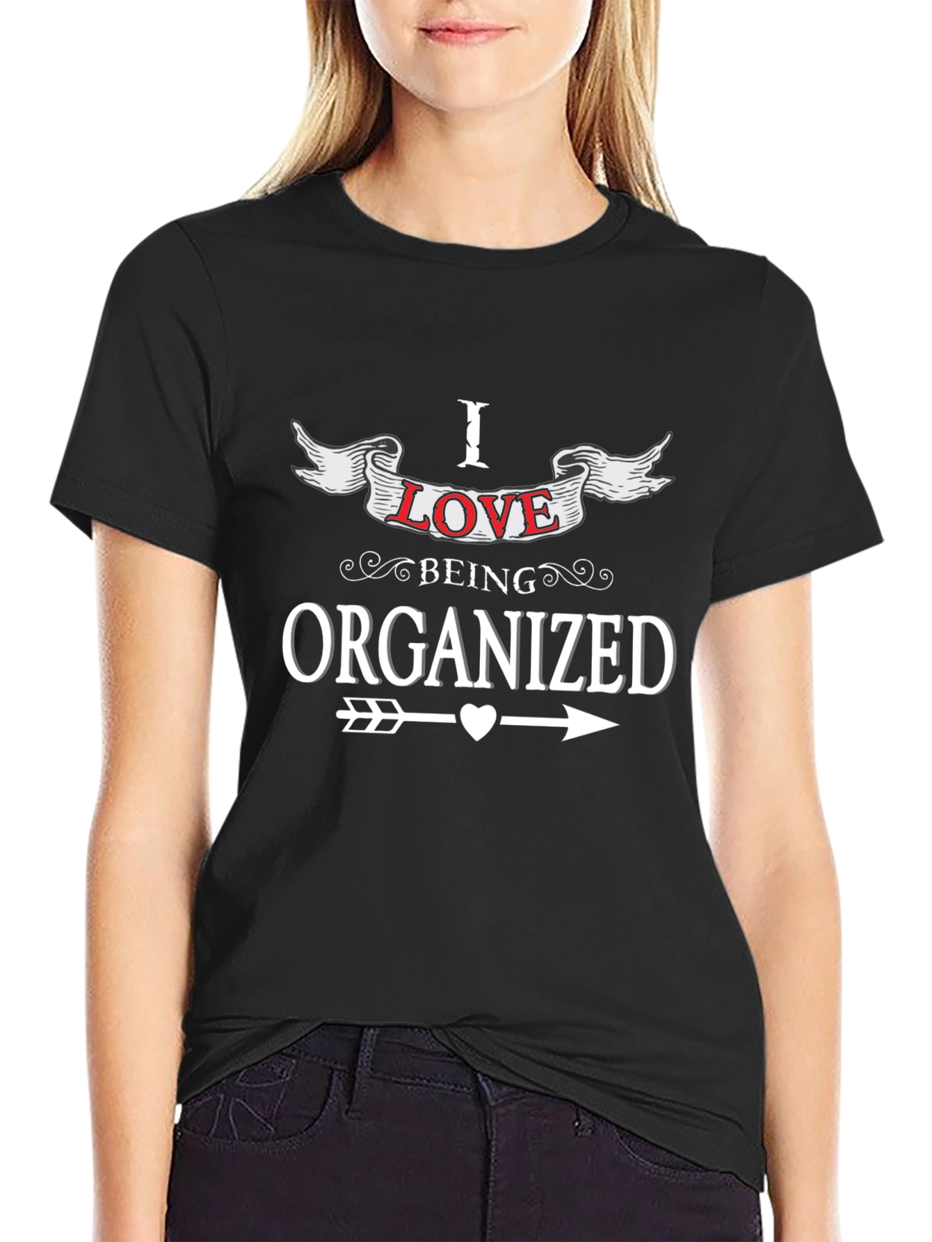 I Love Being Organized T-Shirt