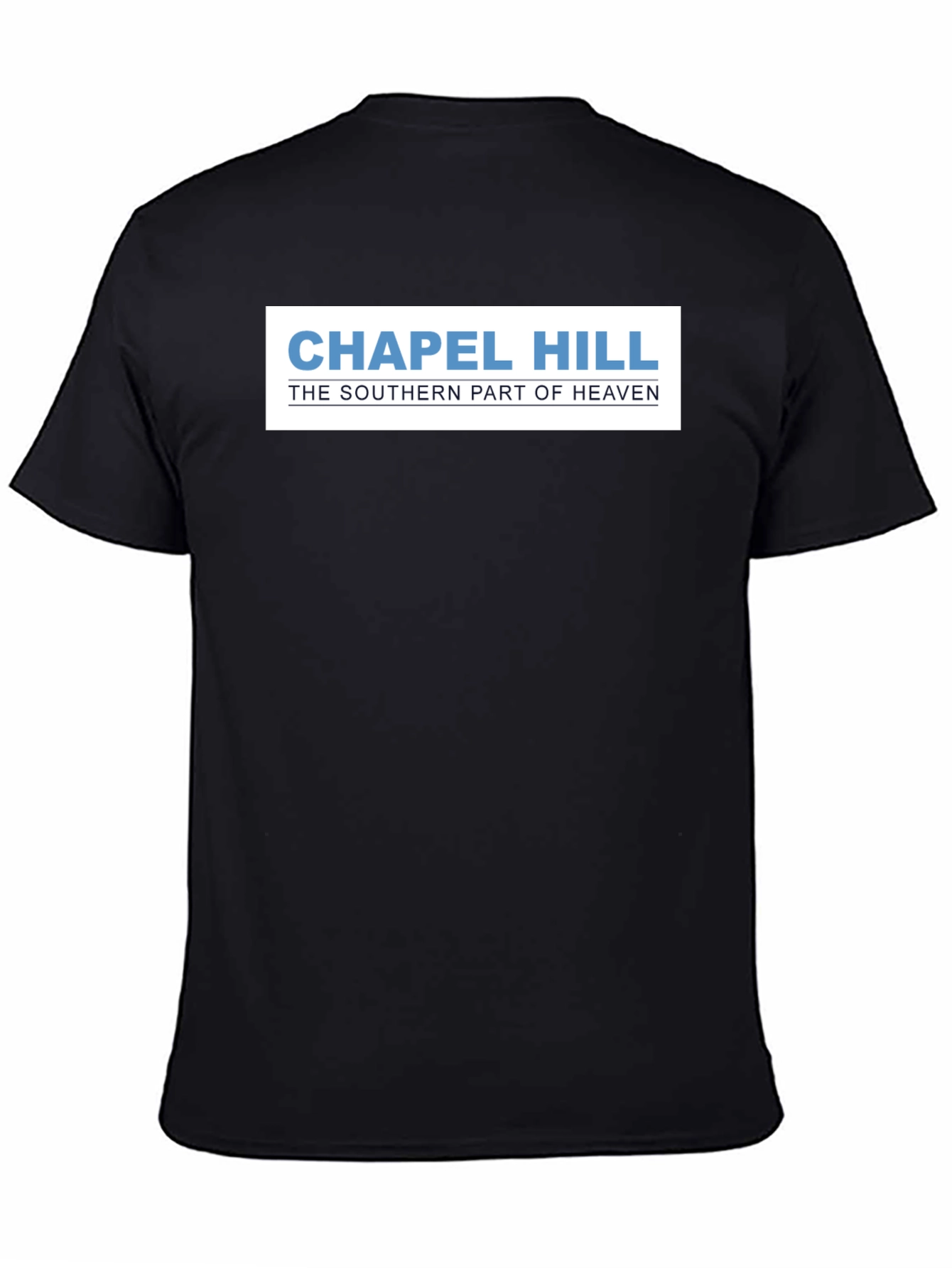 Chapel Hill: The Southern Part of Heaven T-Shirt