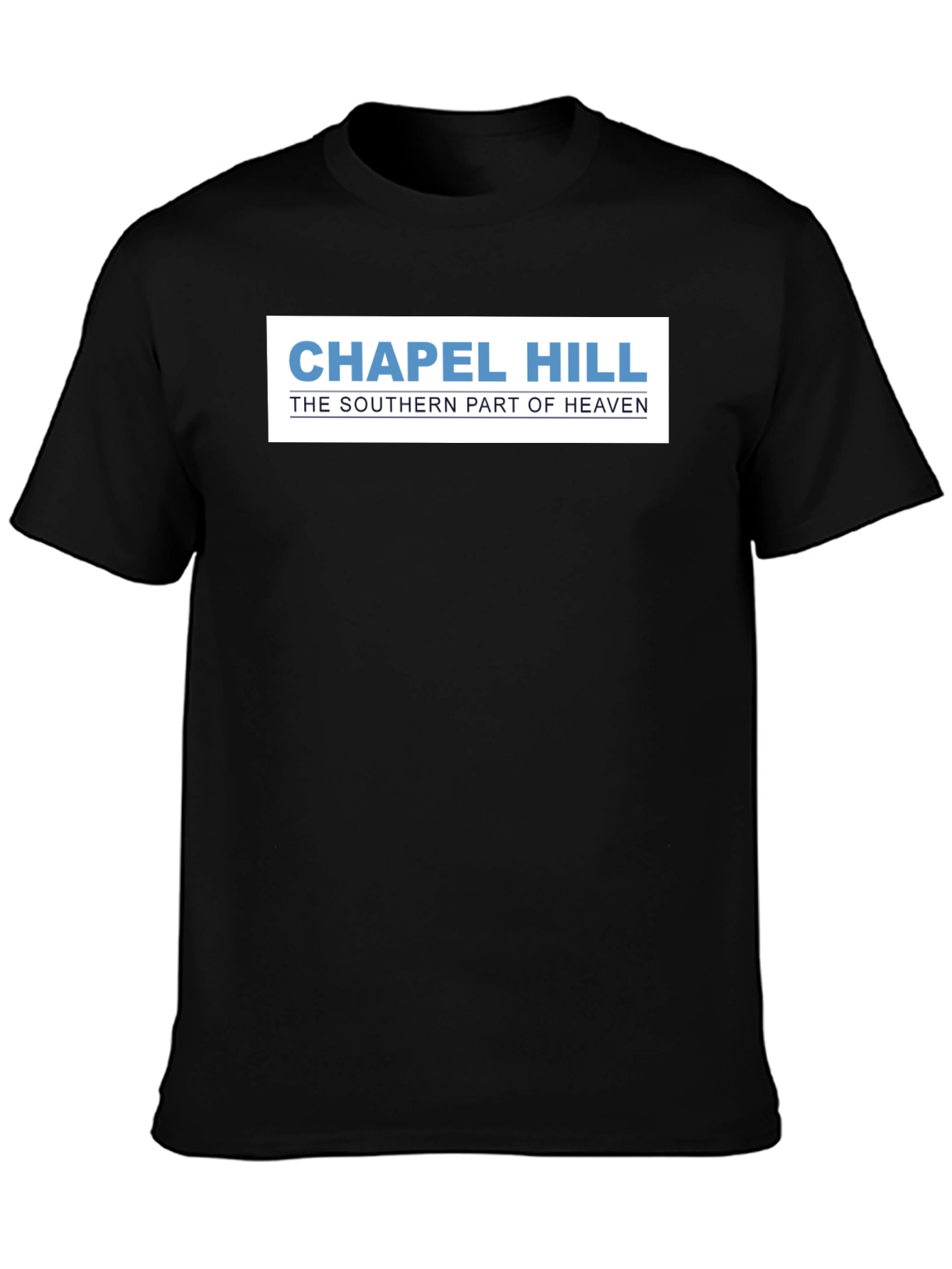 Chapel Hill: The Southern Part of Heaven T-Shirt