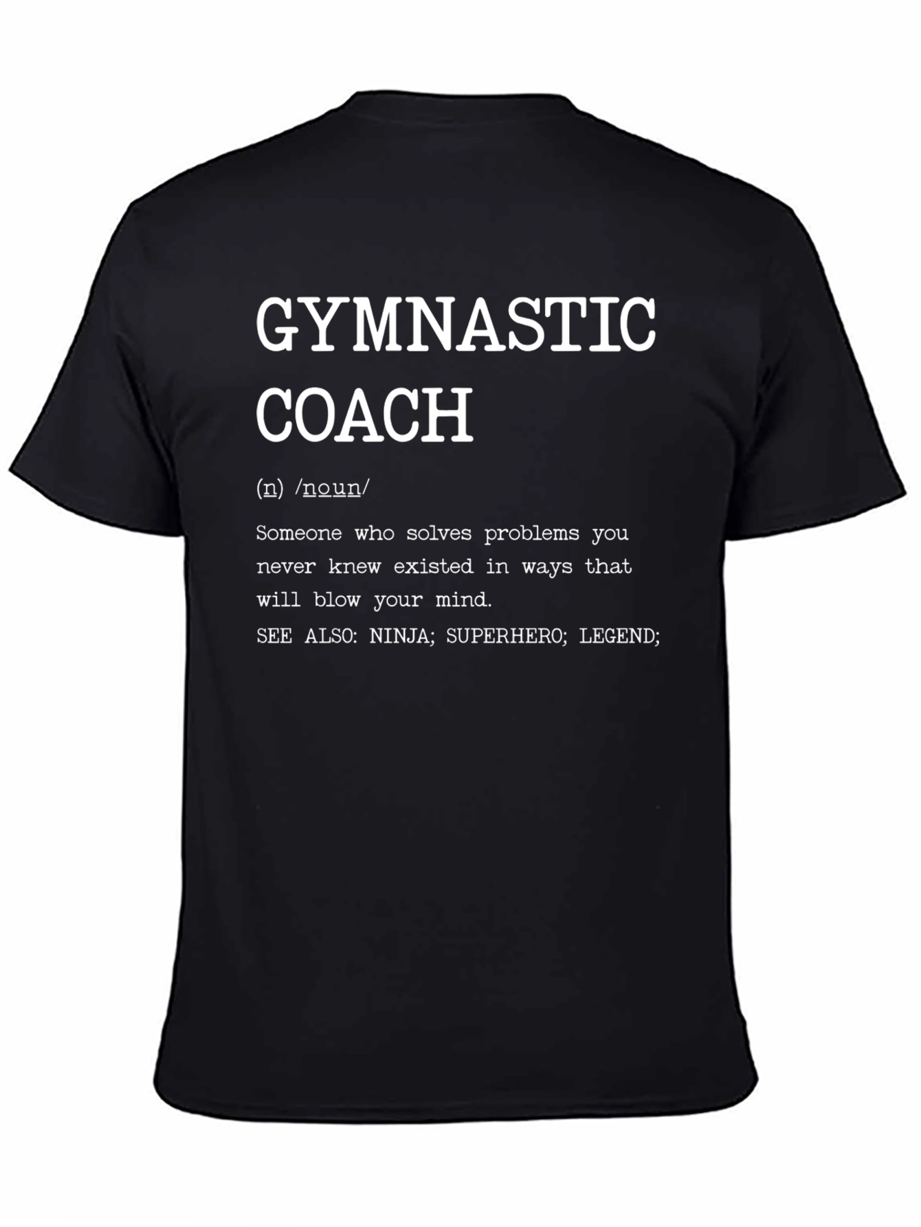 Gymnastic Coach Definition T-Shirt