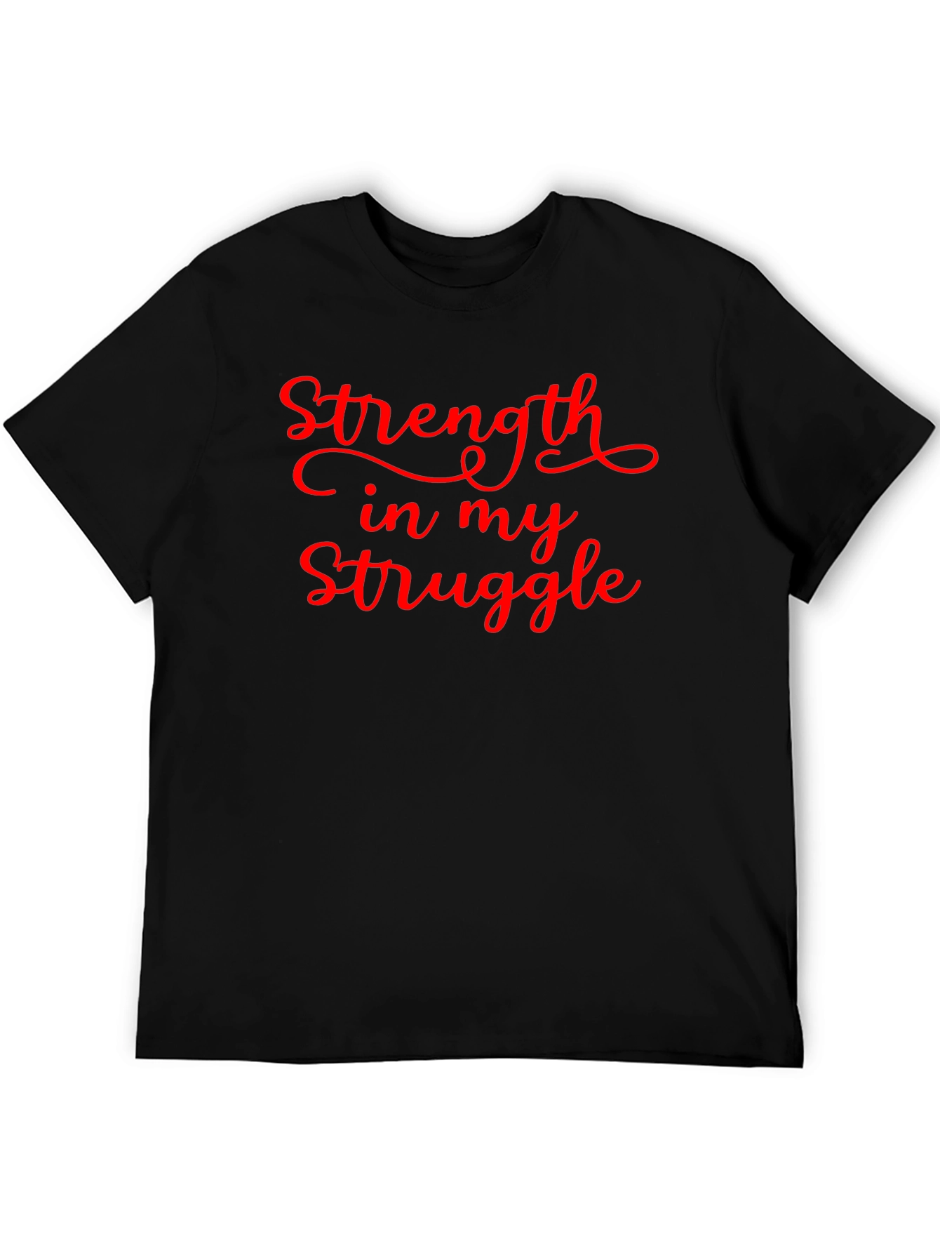 Strength in My Struggle Graphic T-Shirt