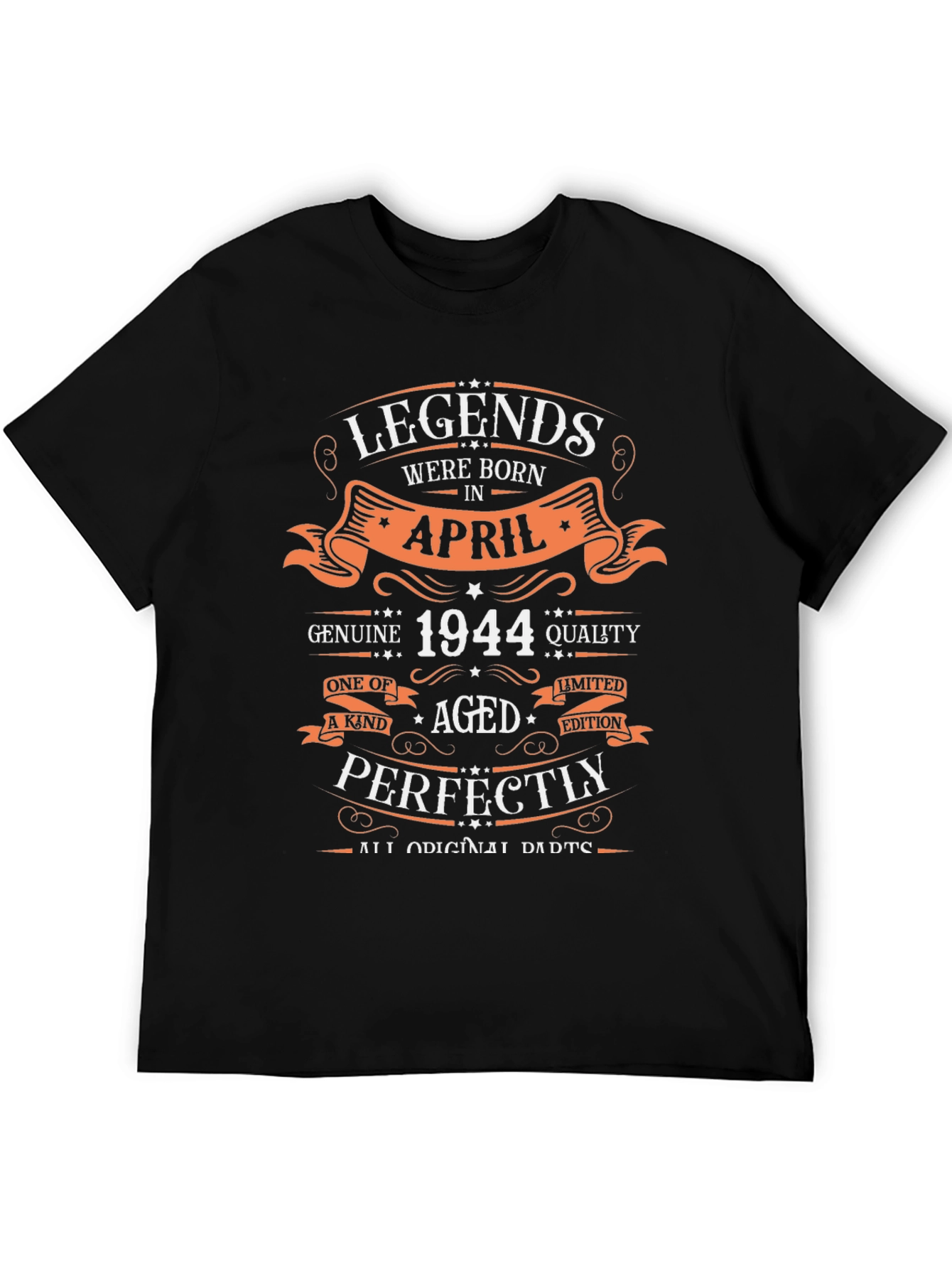 Legends Born in April 1944 Graphic T-Shirt