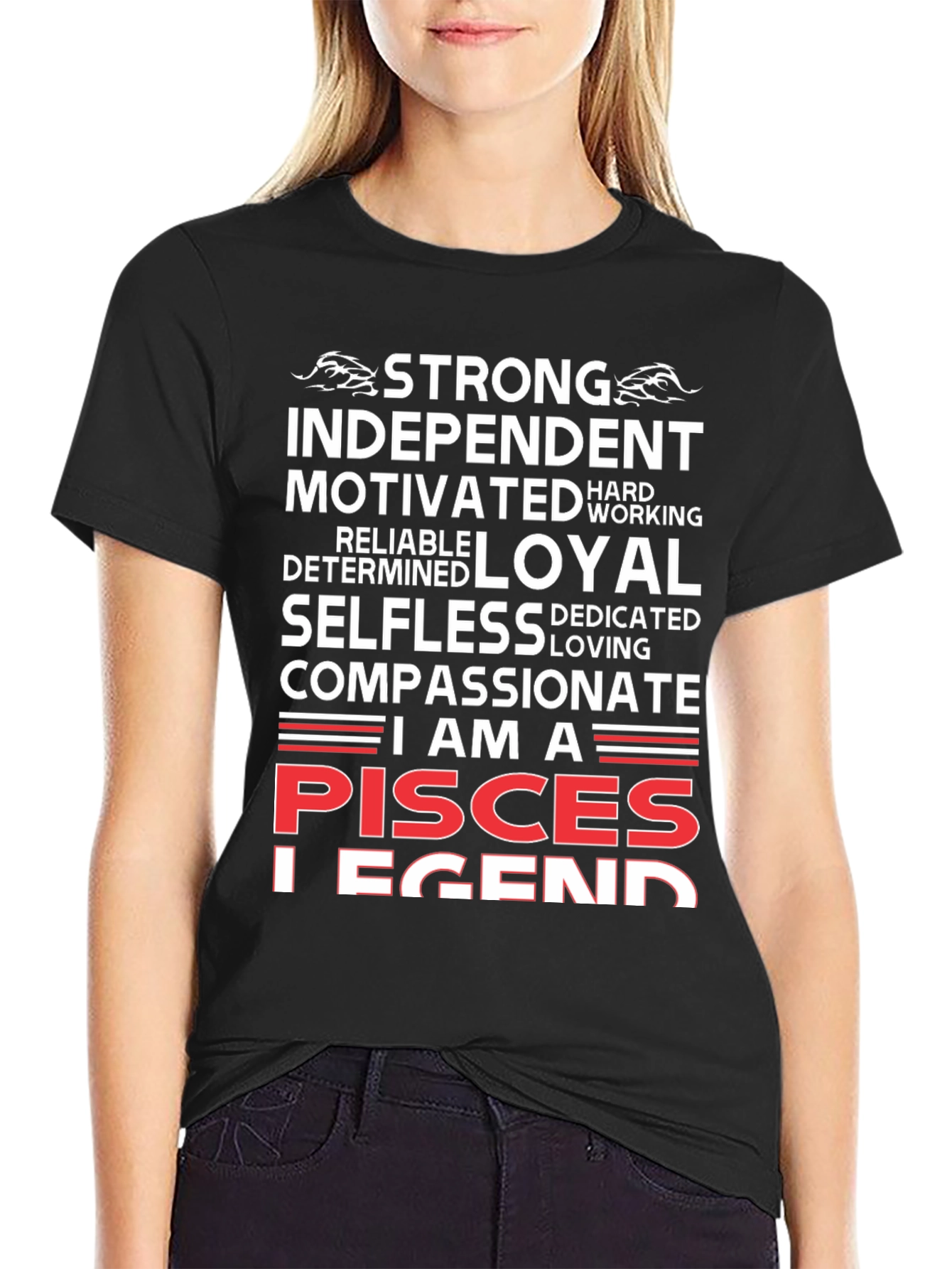 Pisces Legend T-Shirt - Strong Independent Compassionate