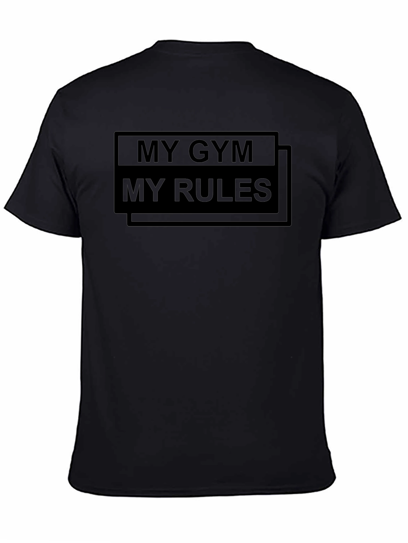 My Gym My Rules Black Graphic T-Shirt