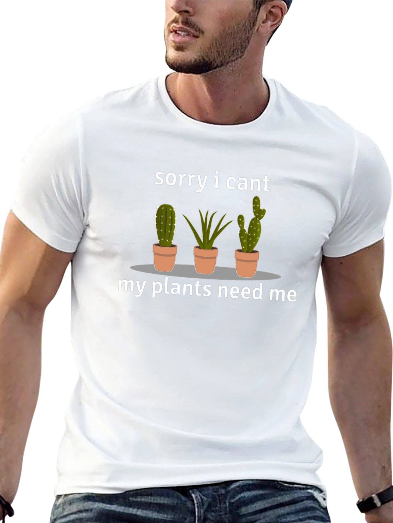 Sorry I Cant My Plants Need Me T-Shirt