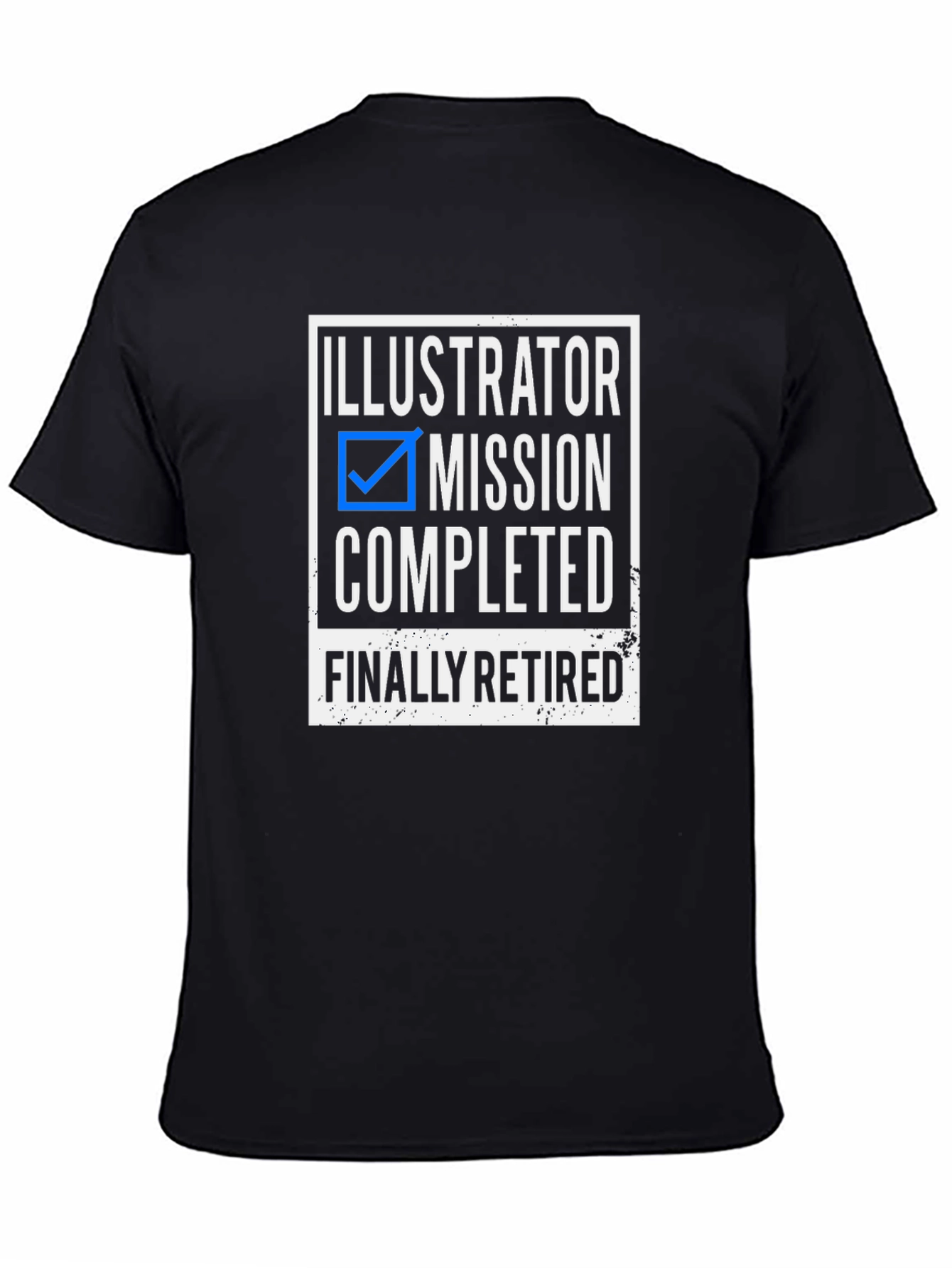 Illustrator Mission Completed Retired Graphic Tee