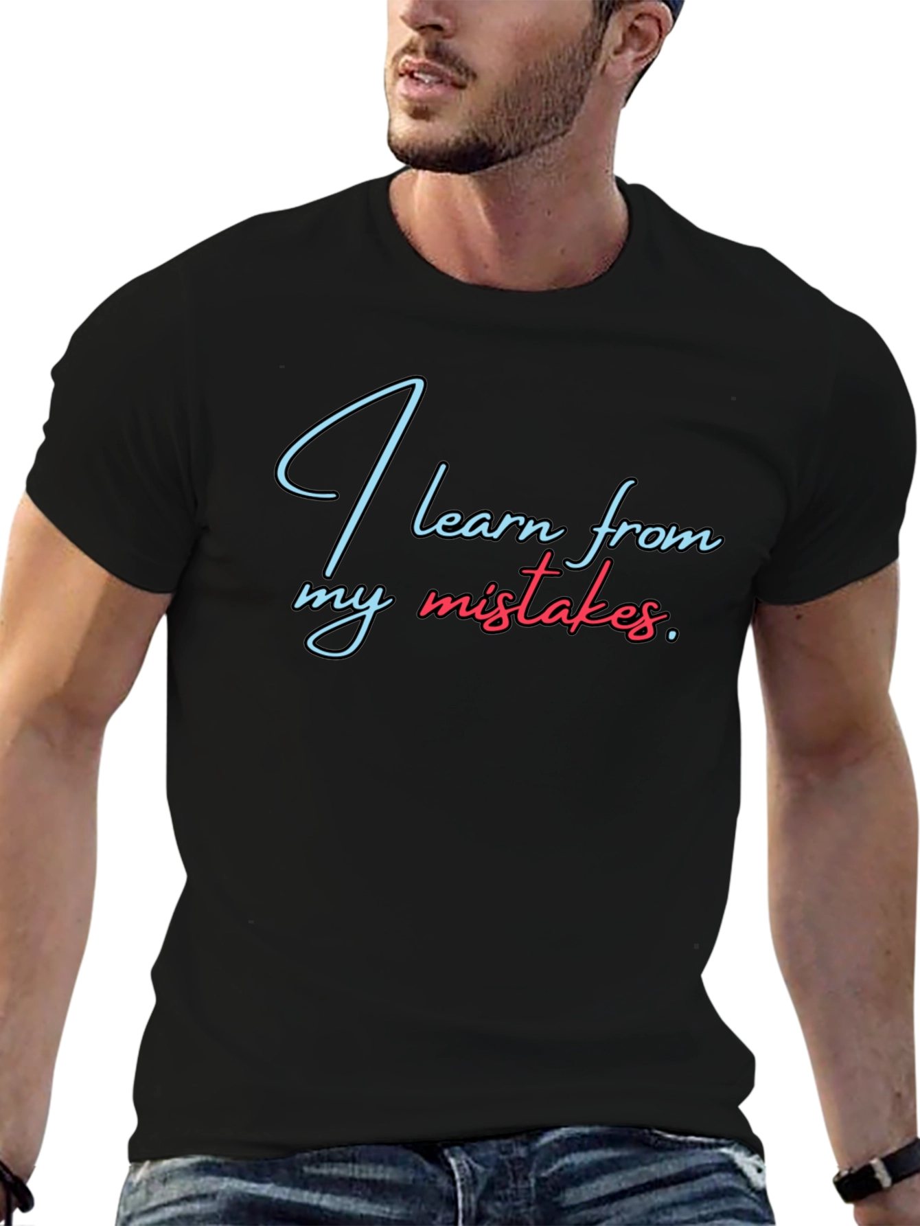 I Learn From My Mistakes T-Shirt