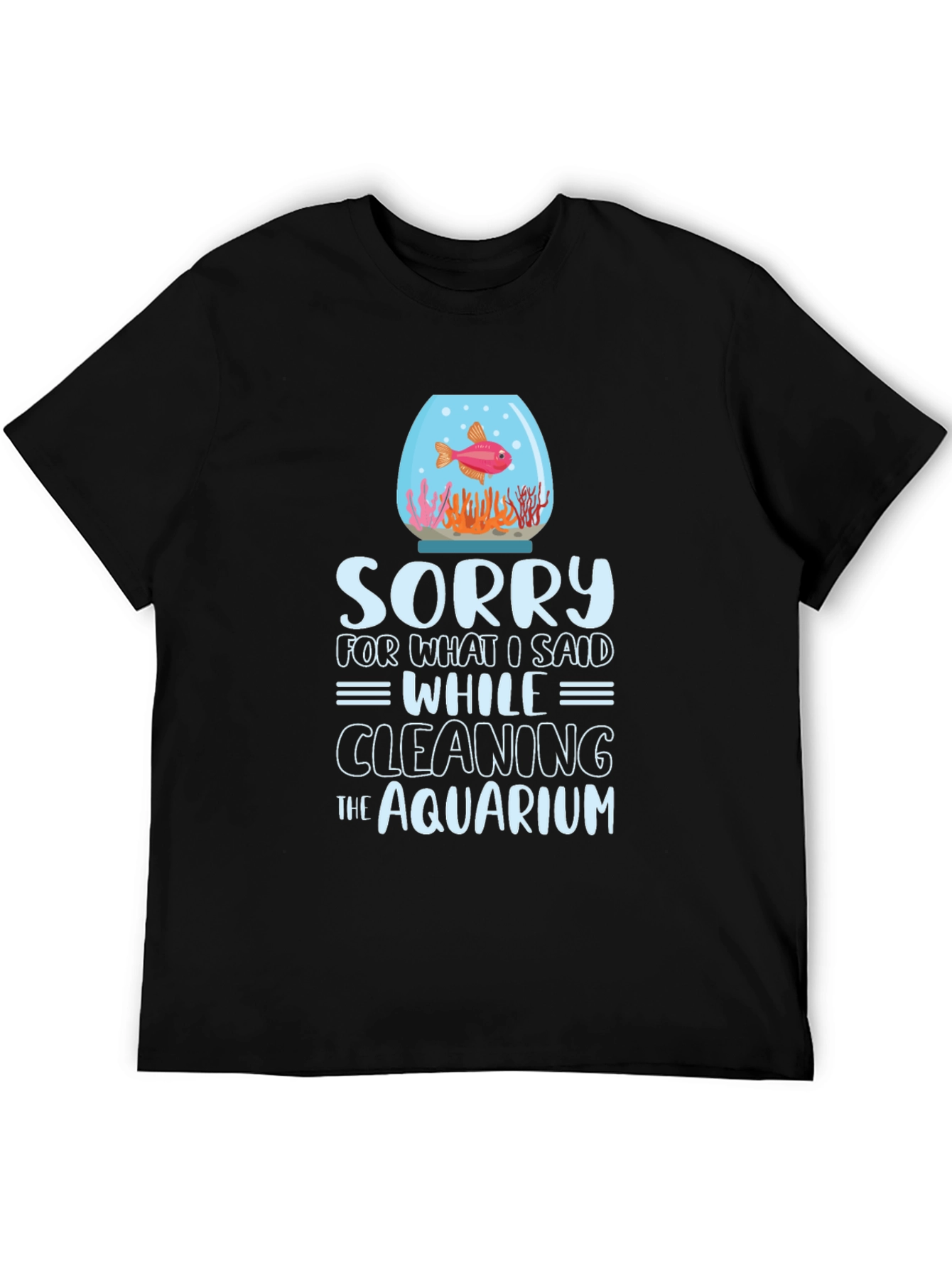 Funny Aquarium Cleaning T-Shirt