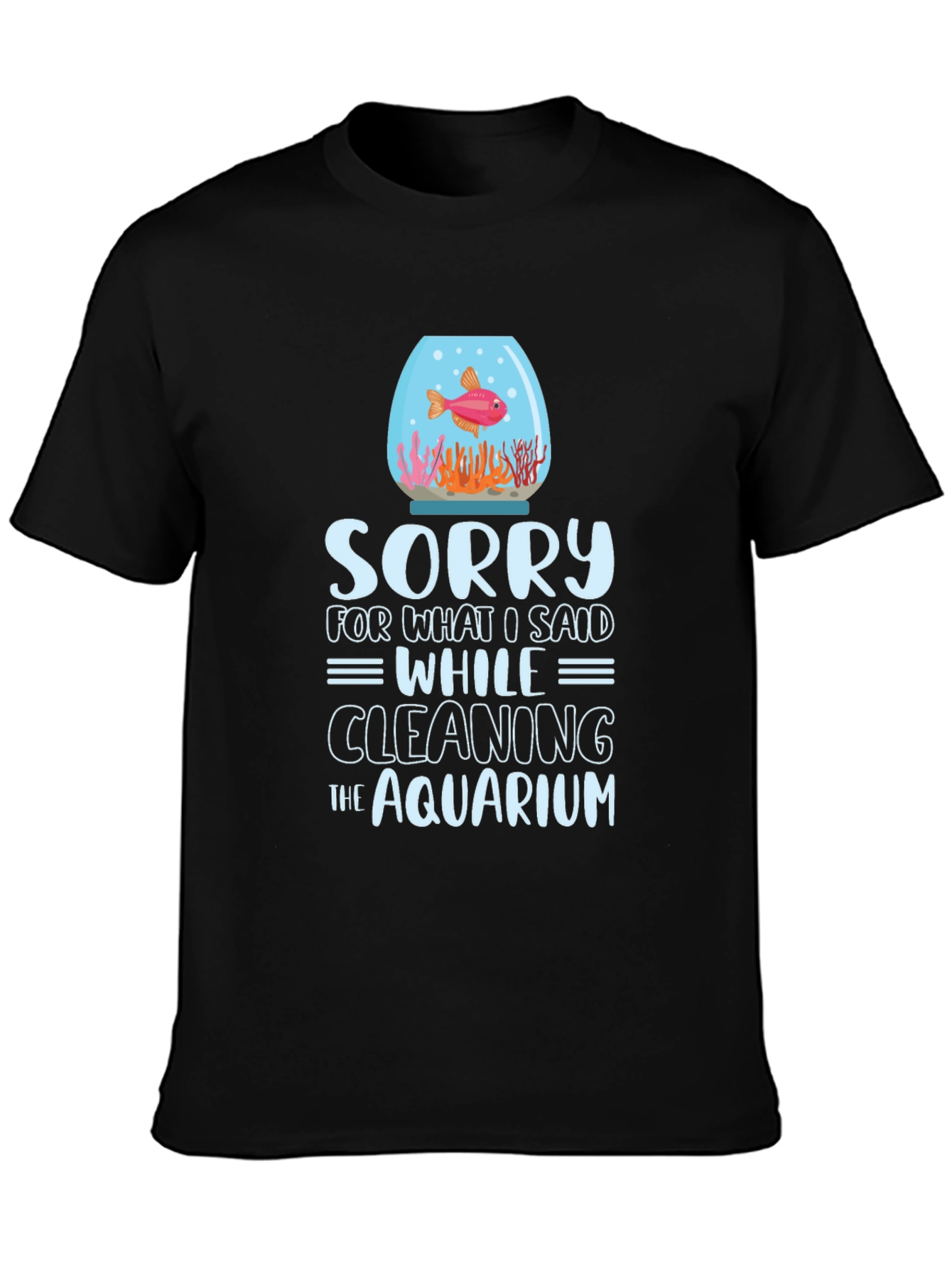 Funny Aquarium Cleaning T-Shirt