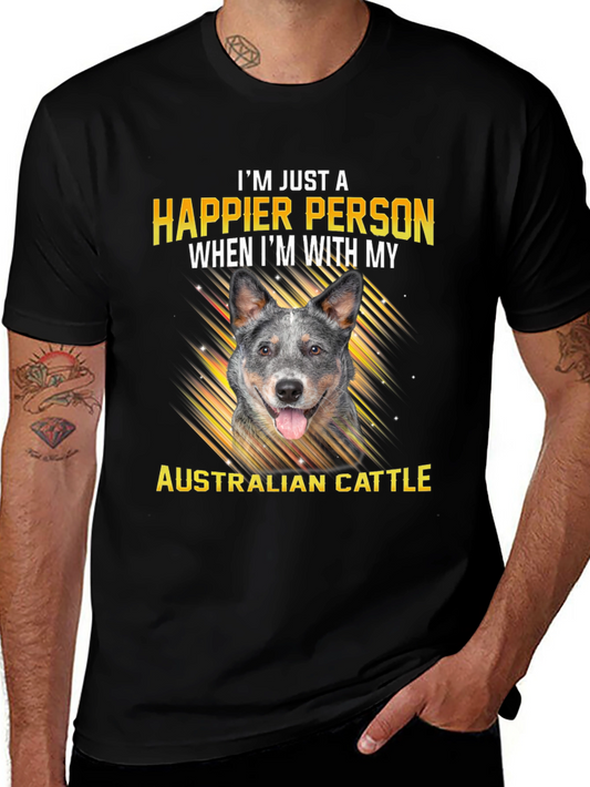 Happier With Australian Cattle Dog T-Shirt