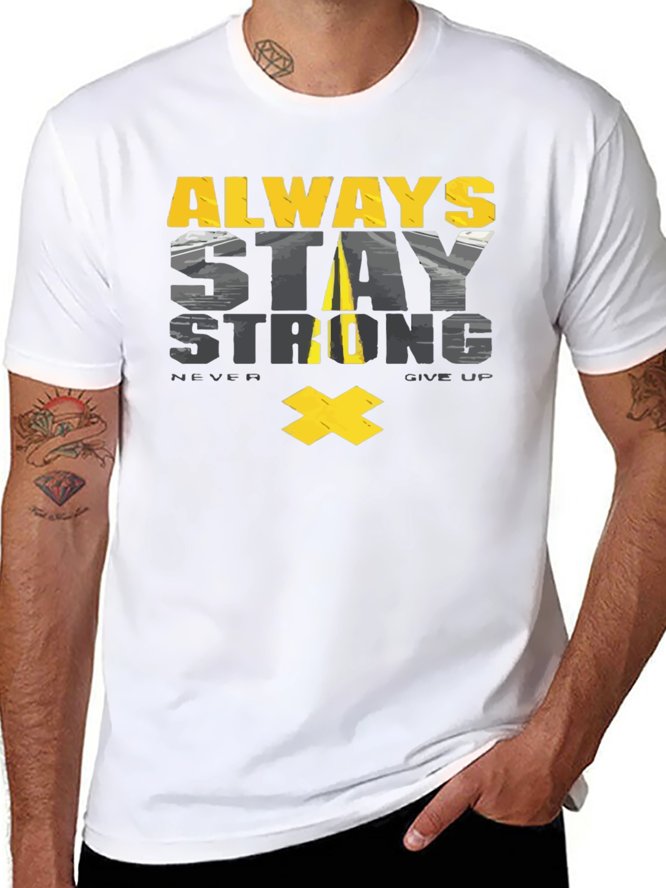 Always Stay Strong Graphic T-Shirt - Motivational Tee