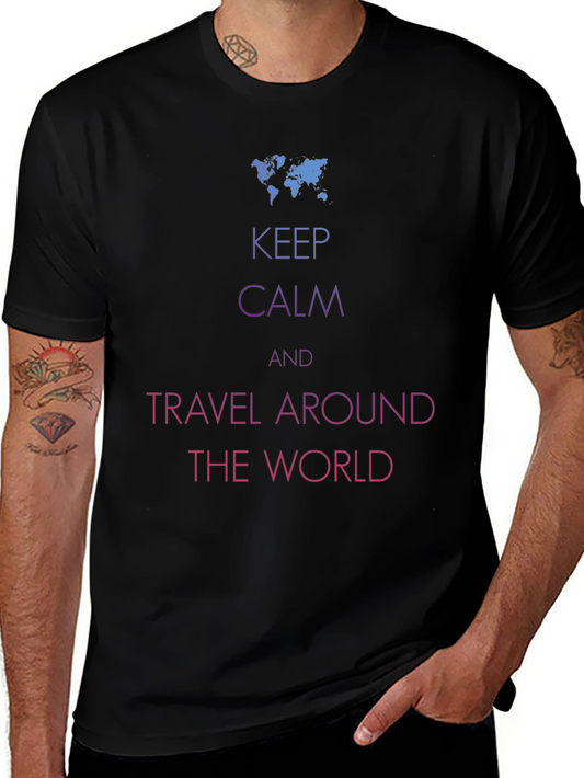 Keep Calm Travel World Graphic Tee - Soft Cotton Blend