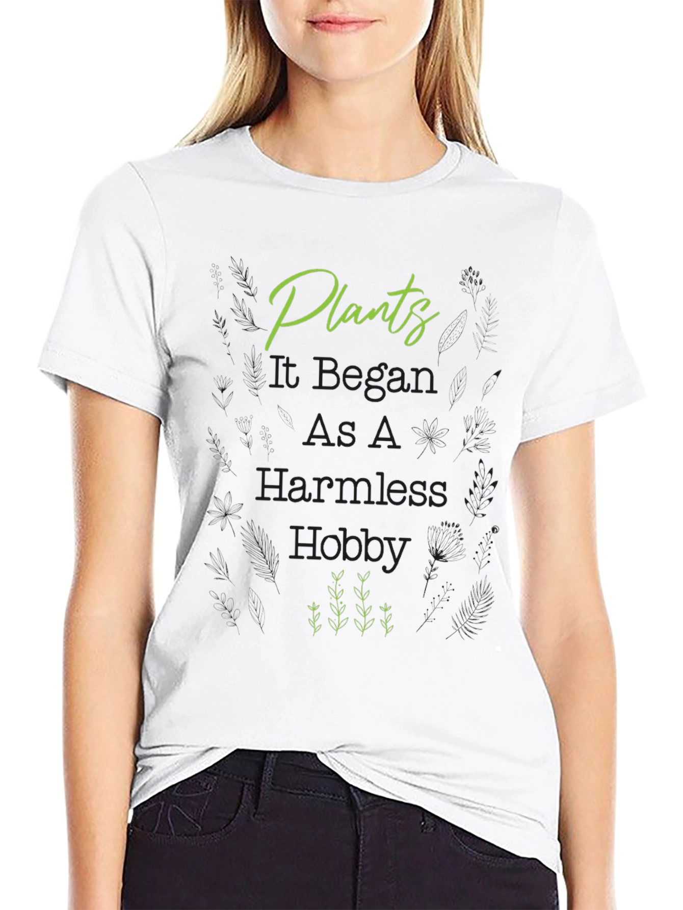 Plants It Began As A Harmless Hobby T-Shirt