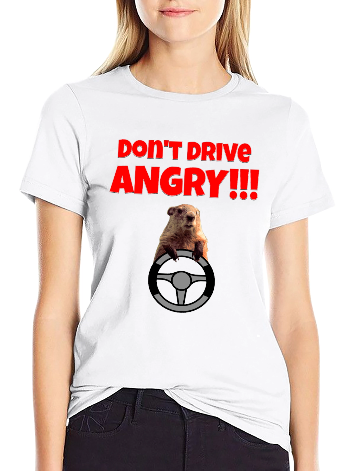 Dont Drive Angry! T-Shirt - Groundhog Day Style