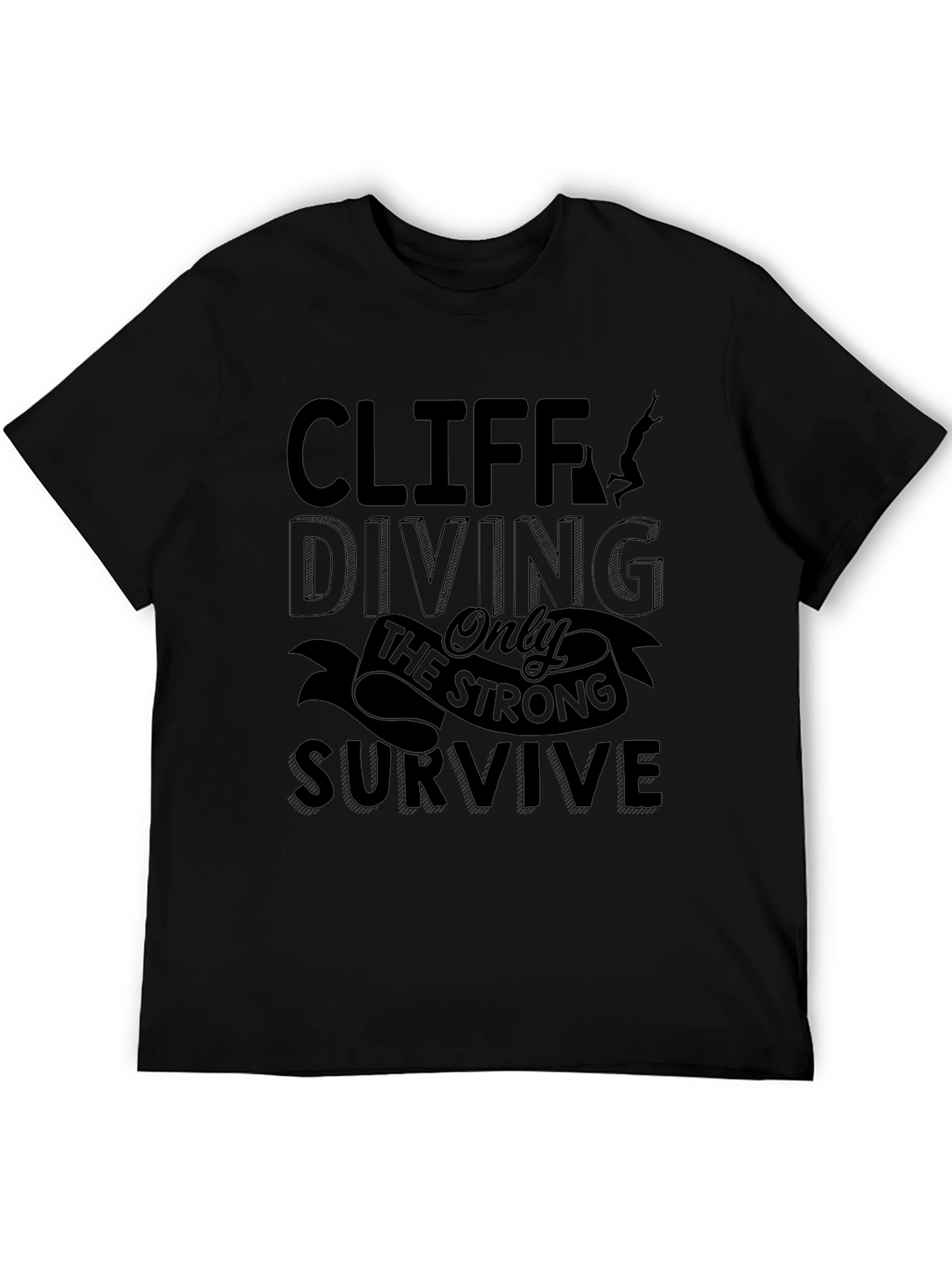 Cliff Diving T-Shirt - Only the Strong Survive