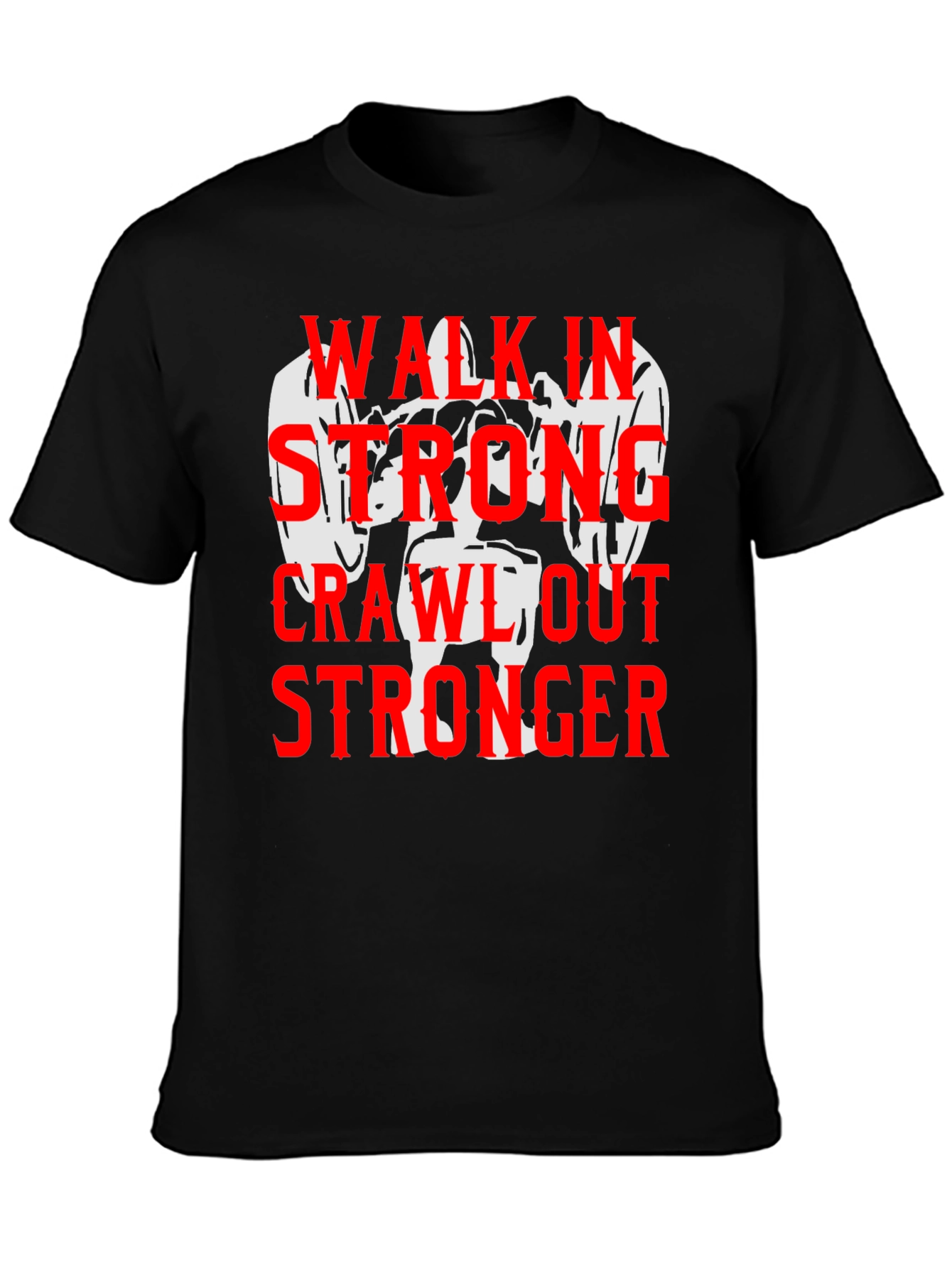 Walk in Stronger T-Shirt - Weightlifting Gym Motivation