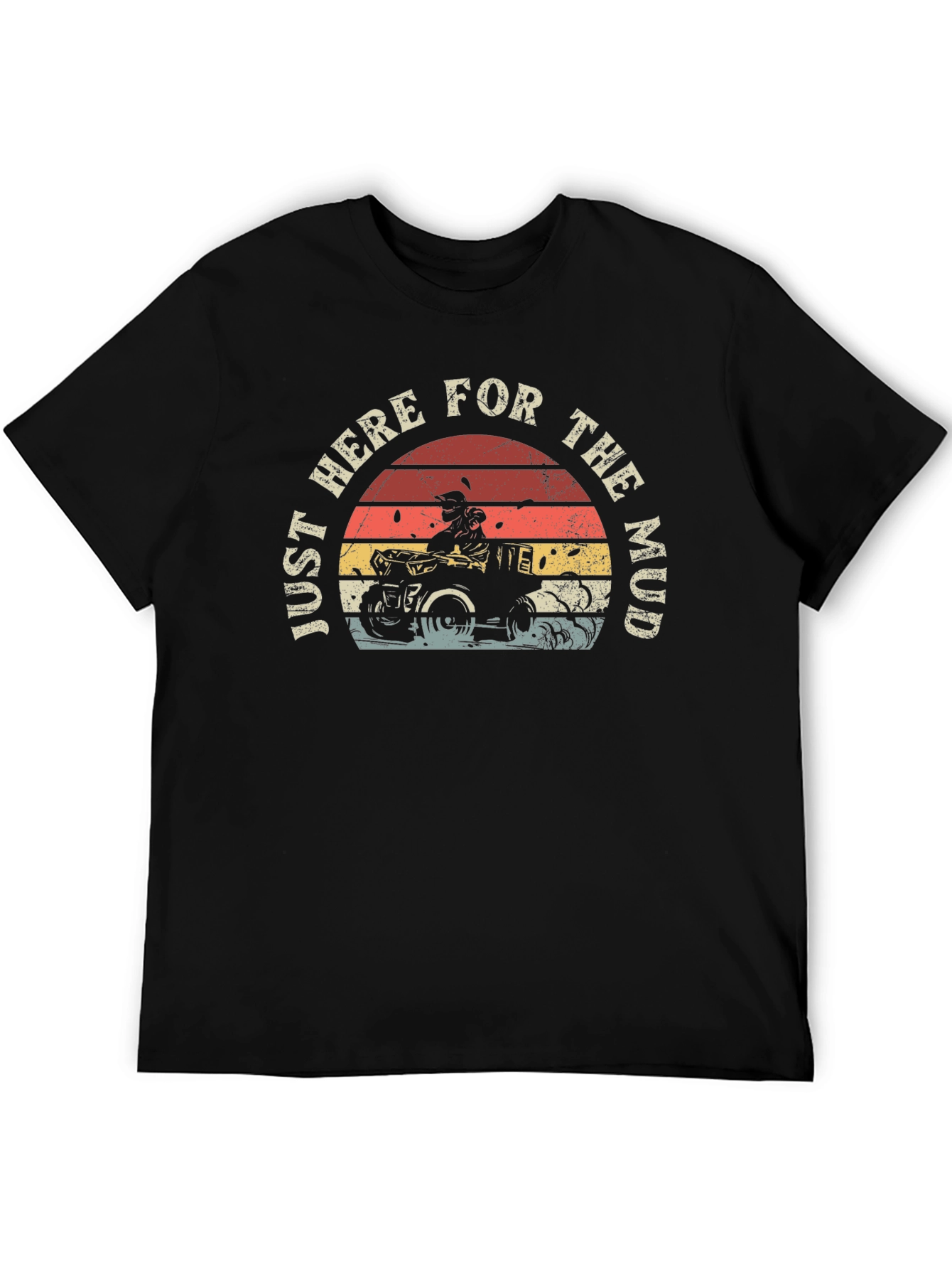 Just Here For The Mud Black T-Shirt