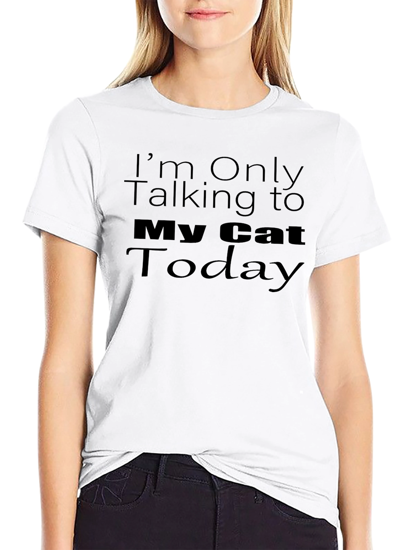 Im Only Talking To My Cat Today T-Shirt