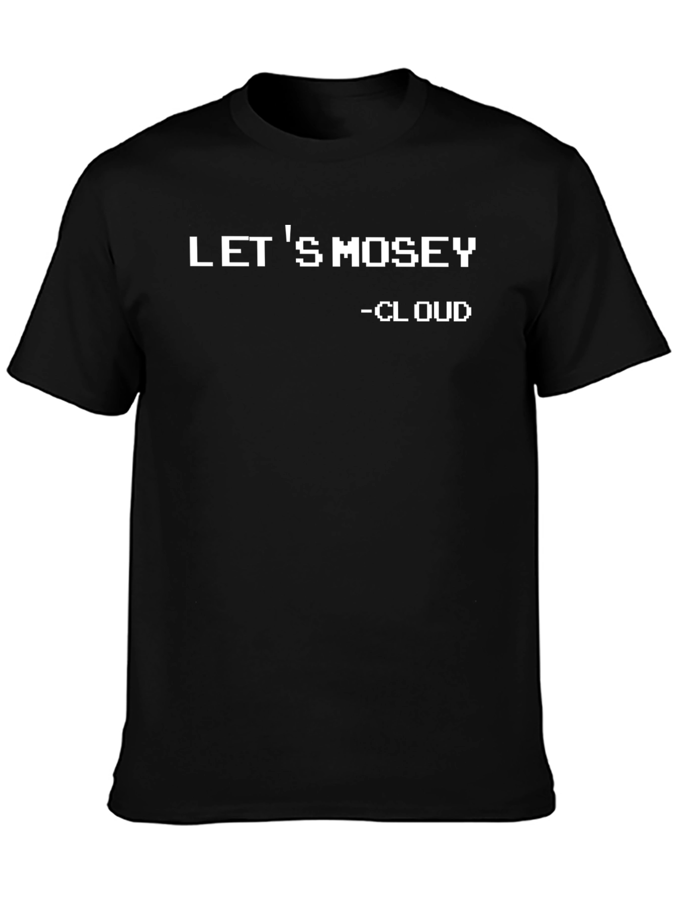 Lets Mosey - Cloud T-Shirt