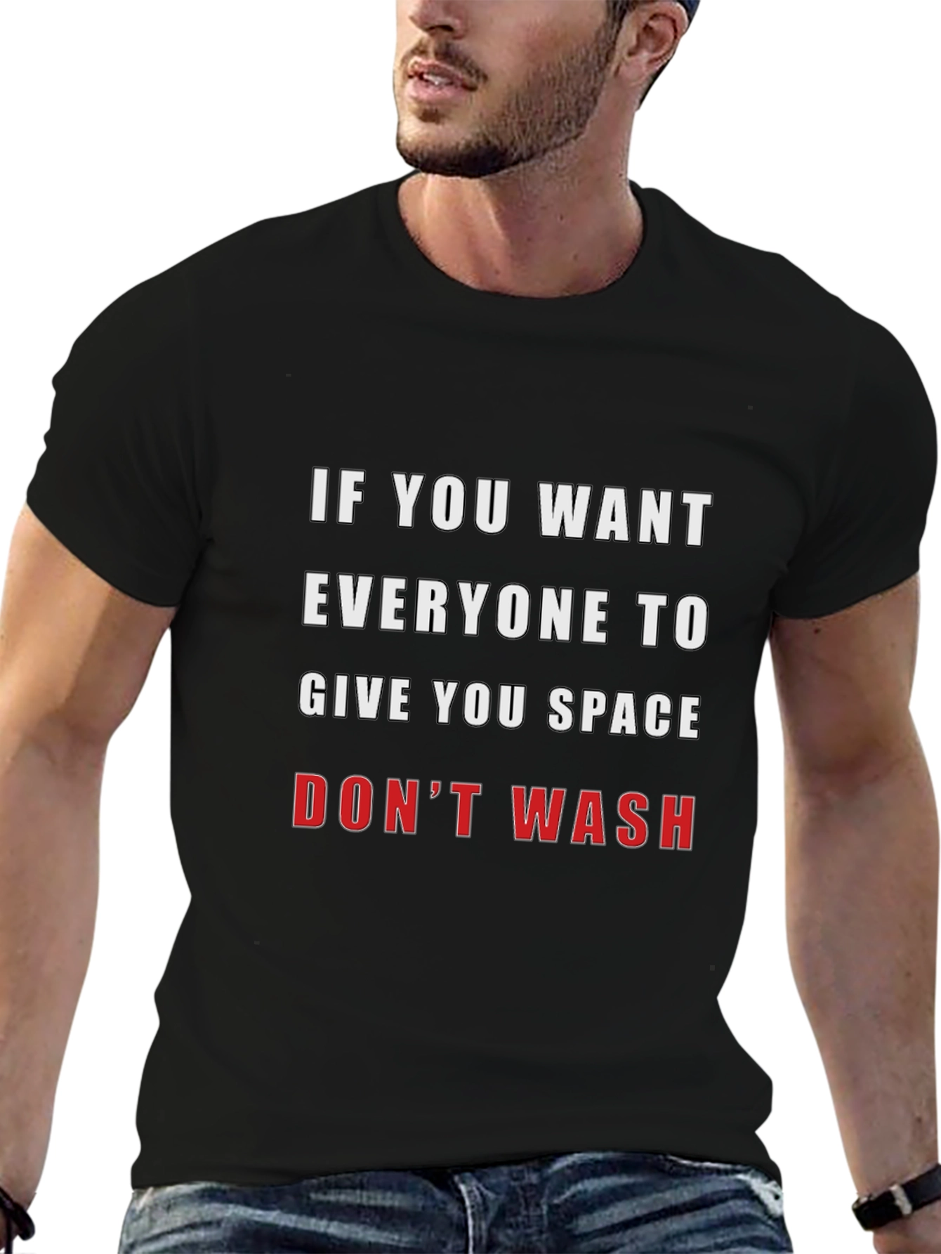 Funny Slogan T-Shirt - Dont Wash