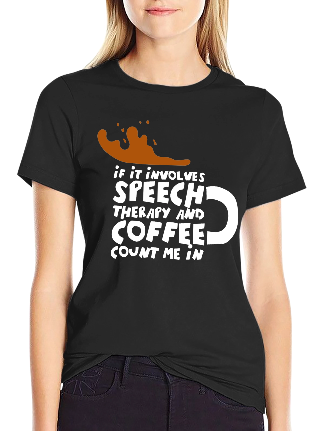 Speech Therapy & Coffee T-Shirt - Count Me In!