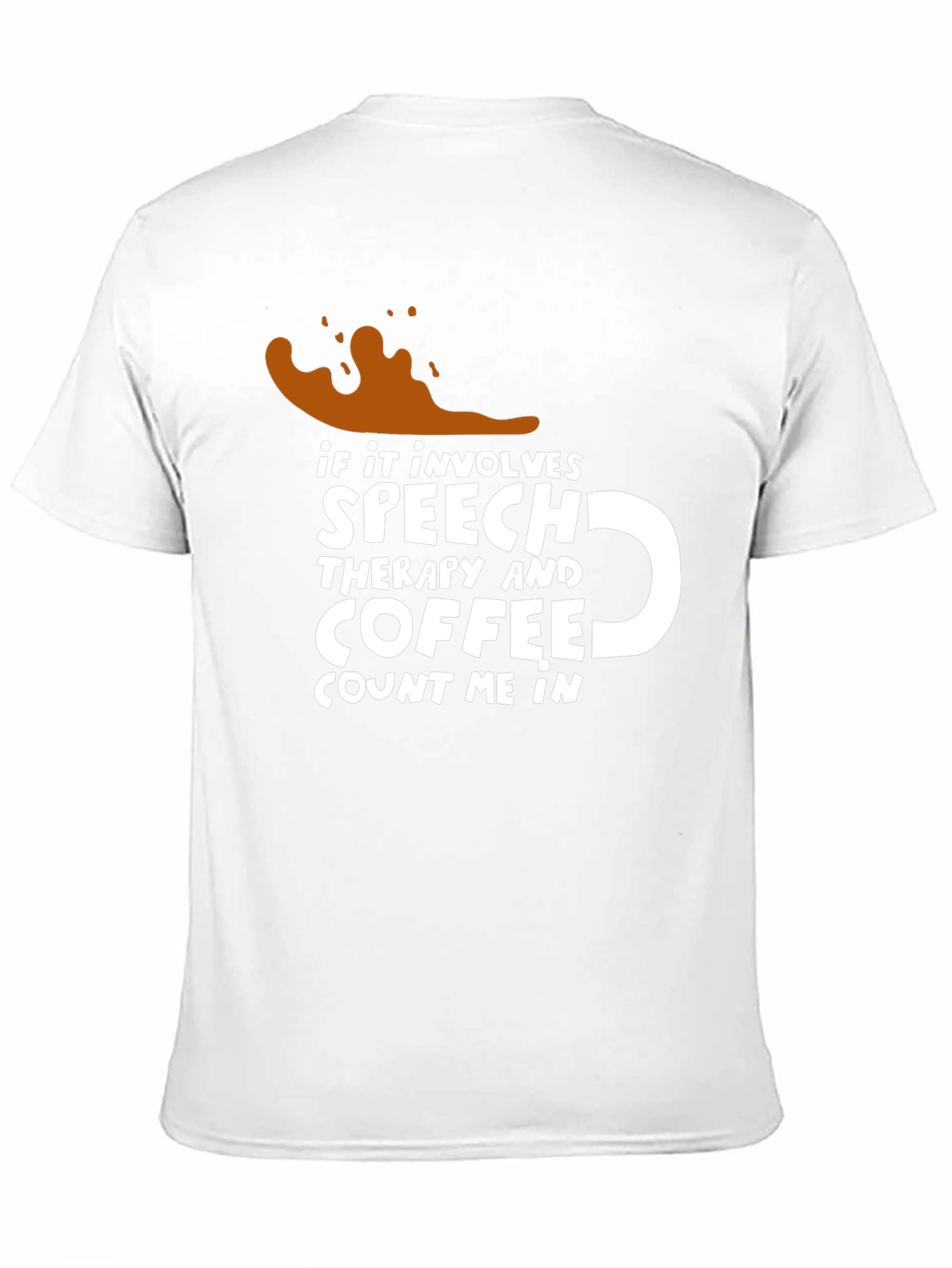 Speech Therapy & Coffee T-Shirt - Count Me In!