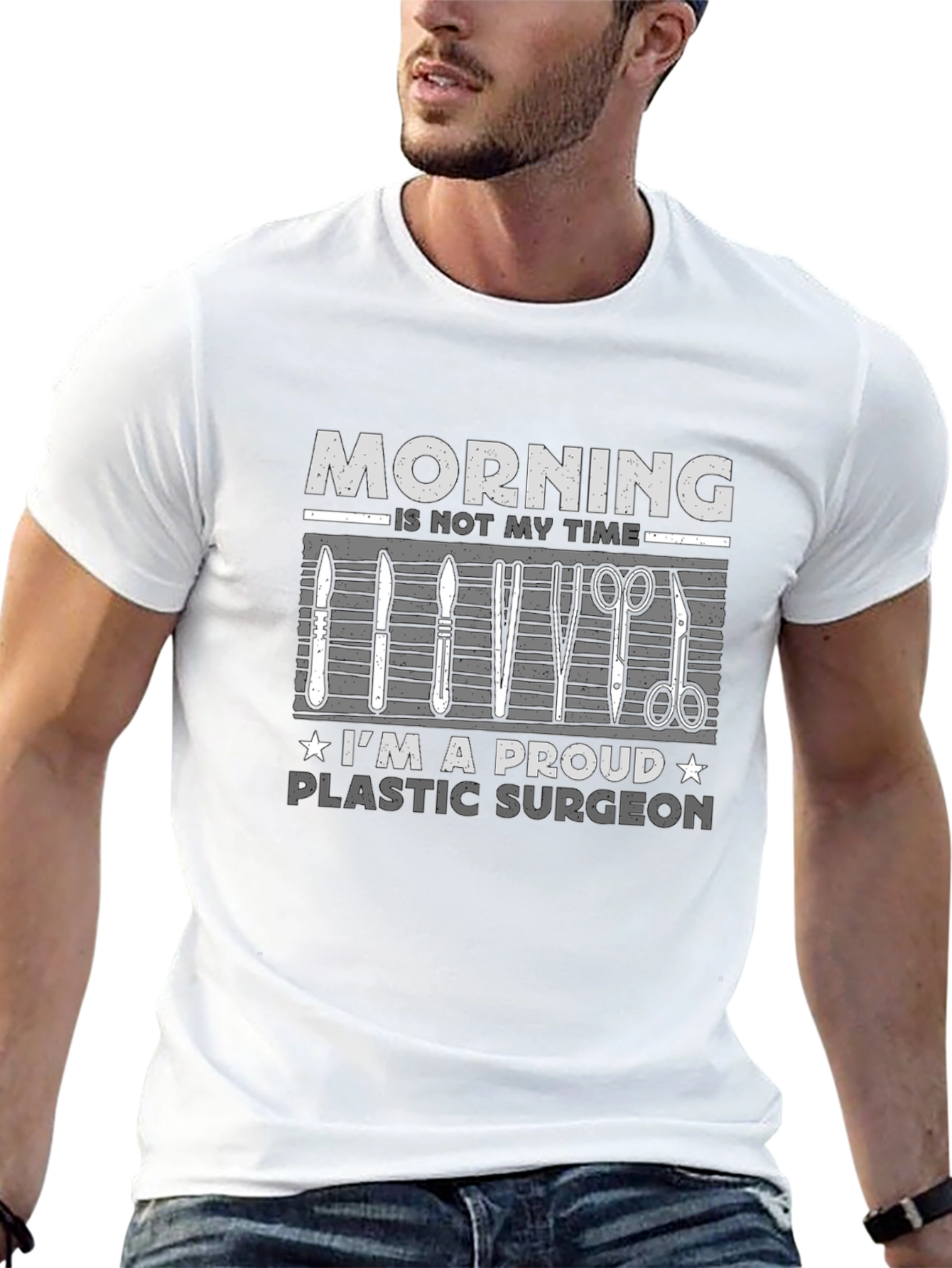 Plastic Surgeon T-Shirt: Morning Not My Time!