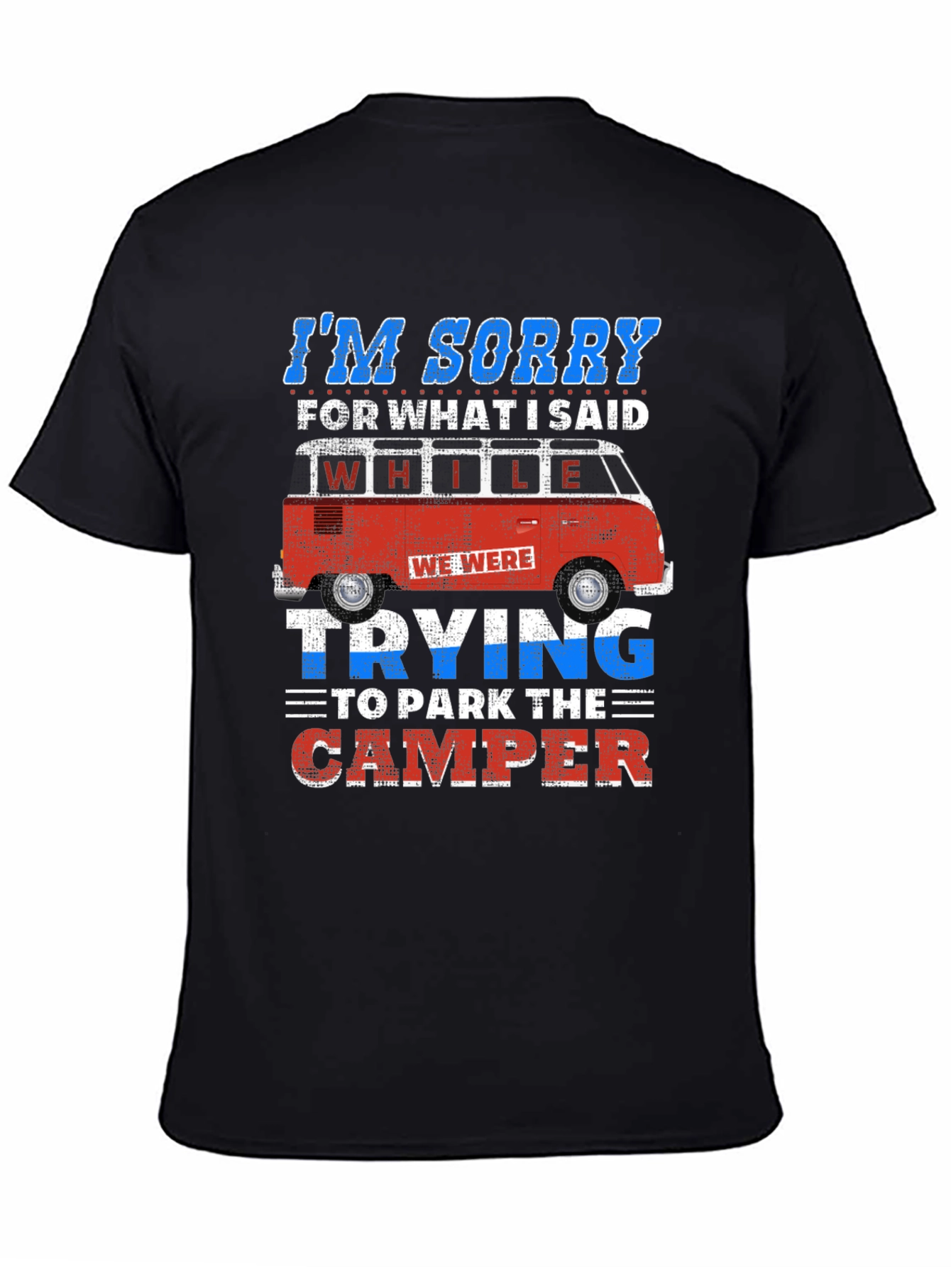 Funny Camping T-Shirt - Camper Van Humor