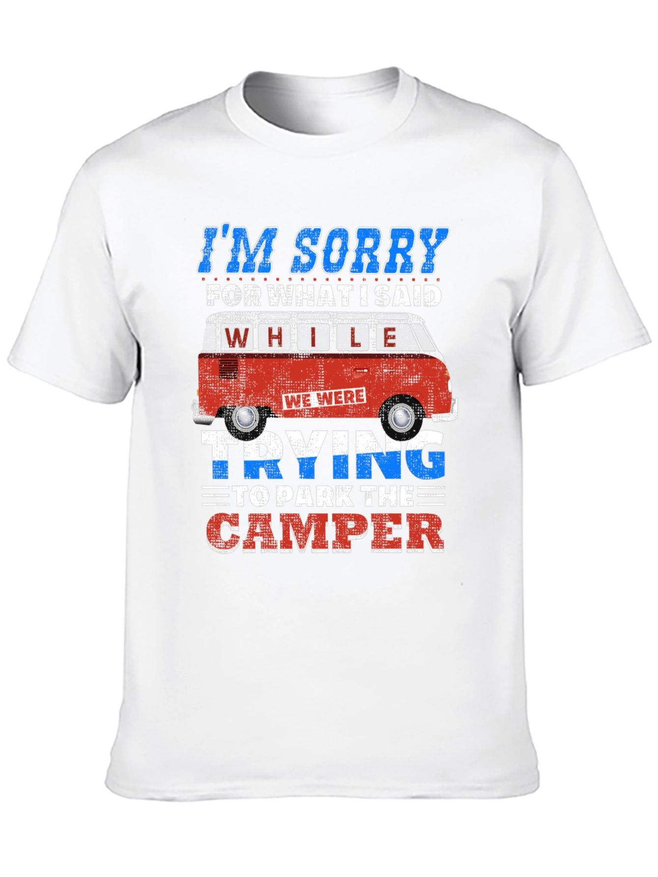 Funny Camping T-Shirt - Camper Van Humor