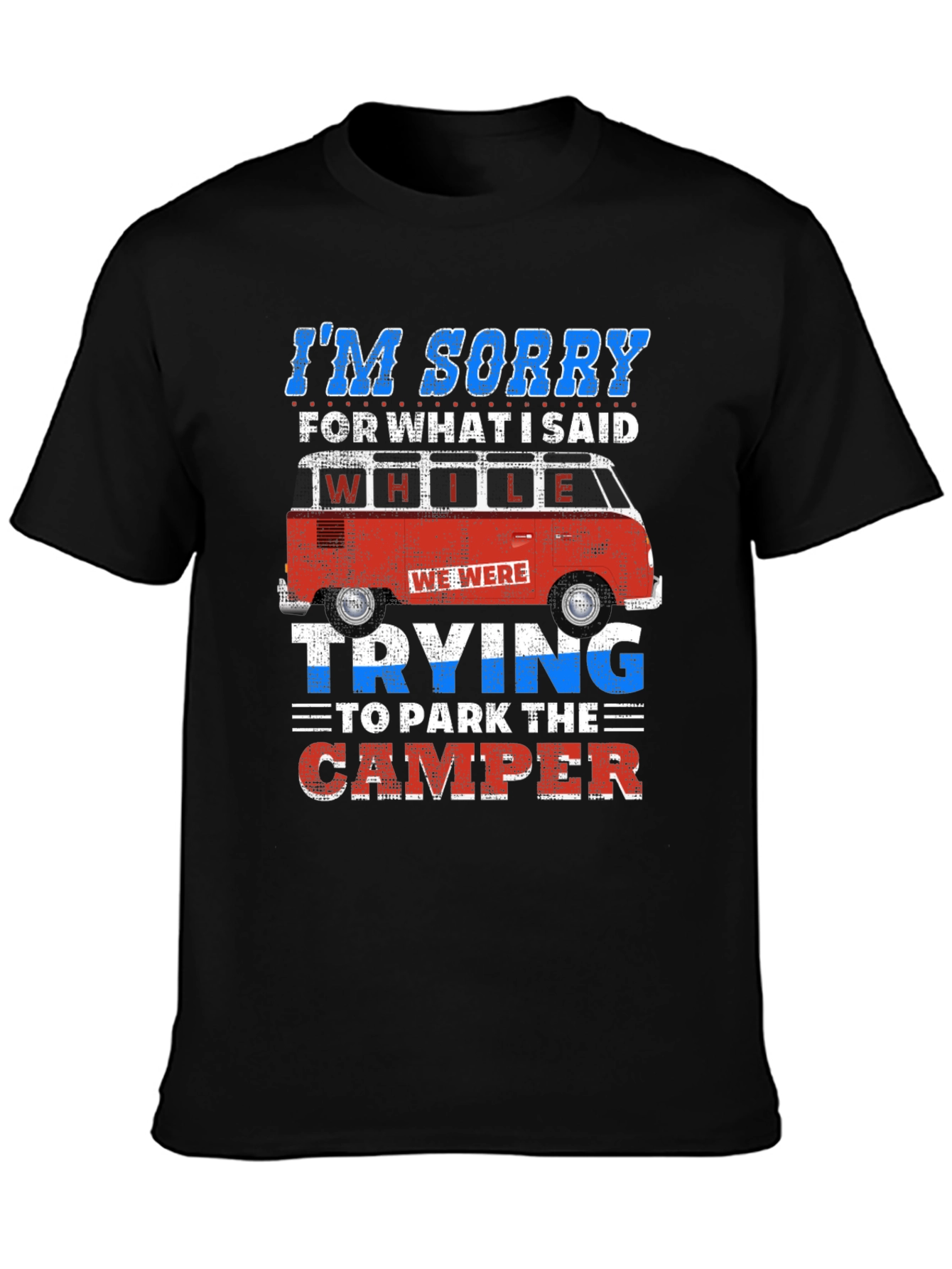 Funny Camping T-Shirt - Camper Van Humor