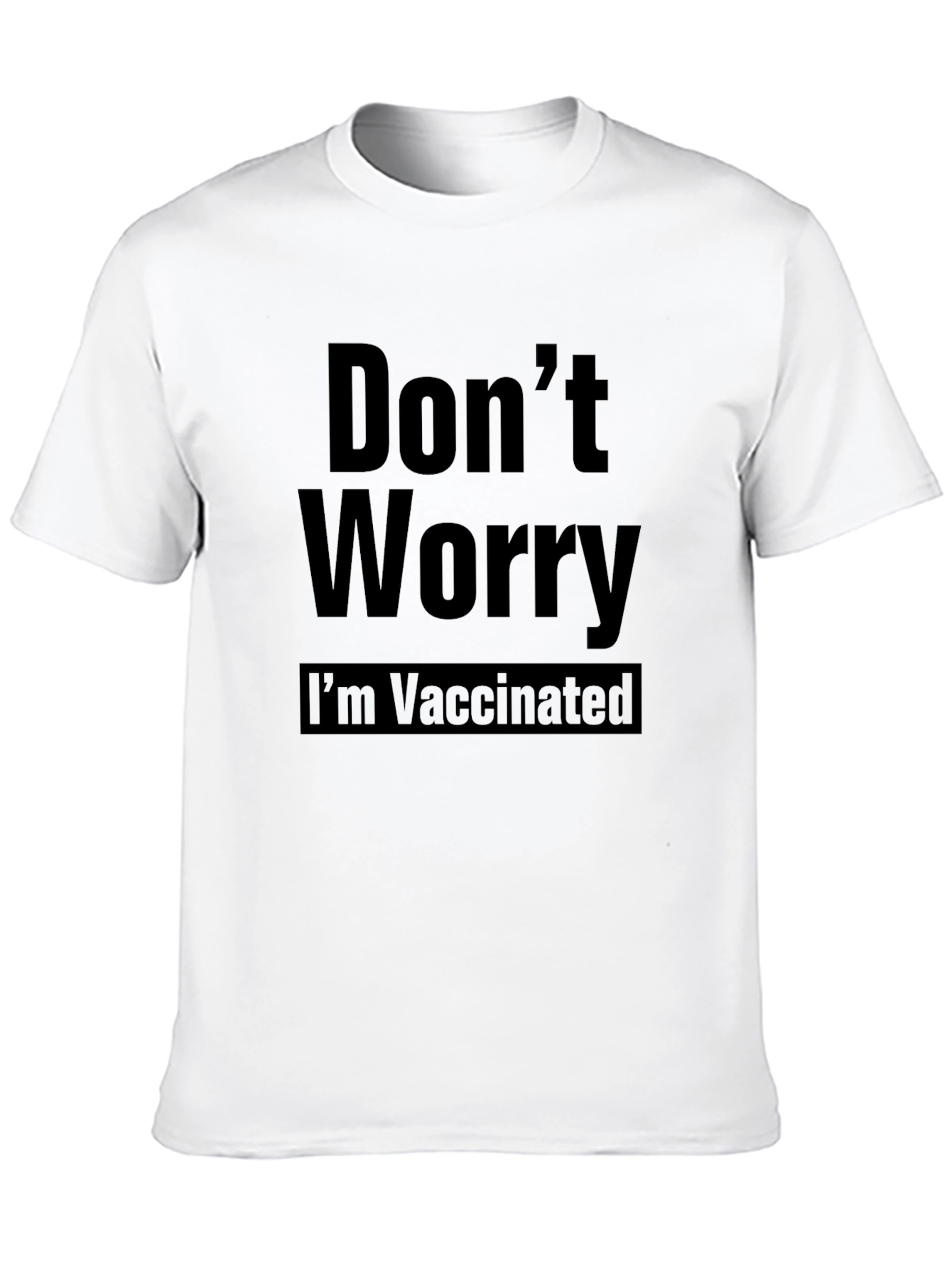 Dont Worry Im Vaccinated Black Tee