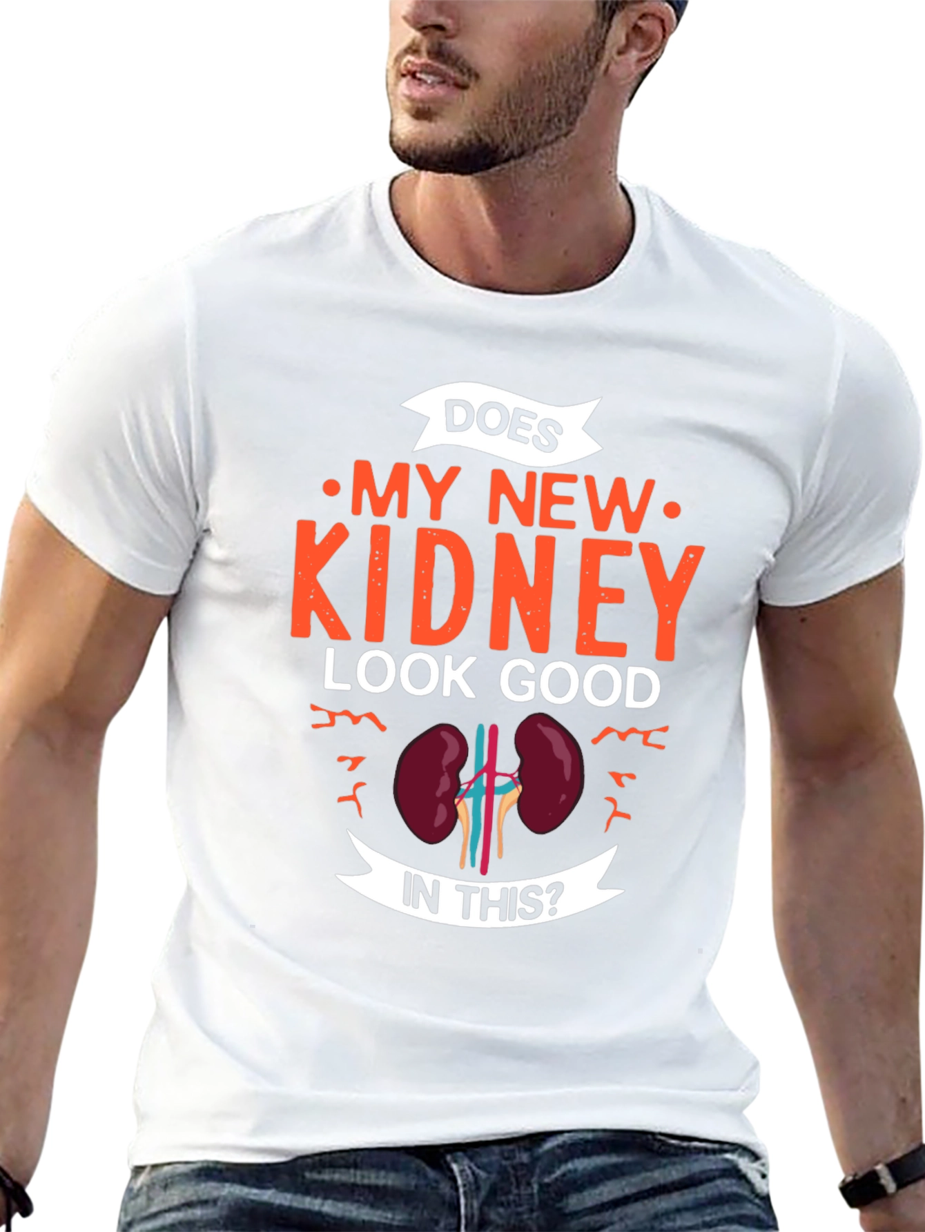 Does My New Kidney Look Good T-Shirt - Gift