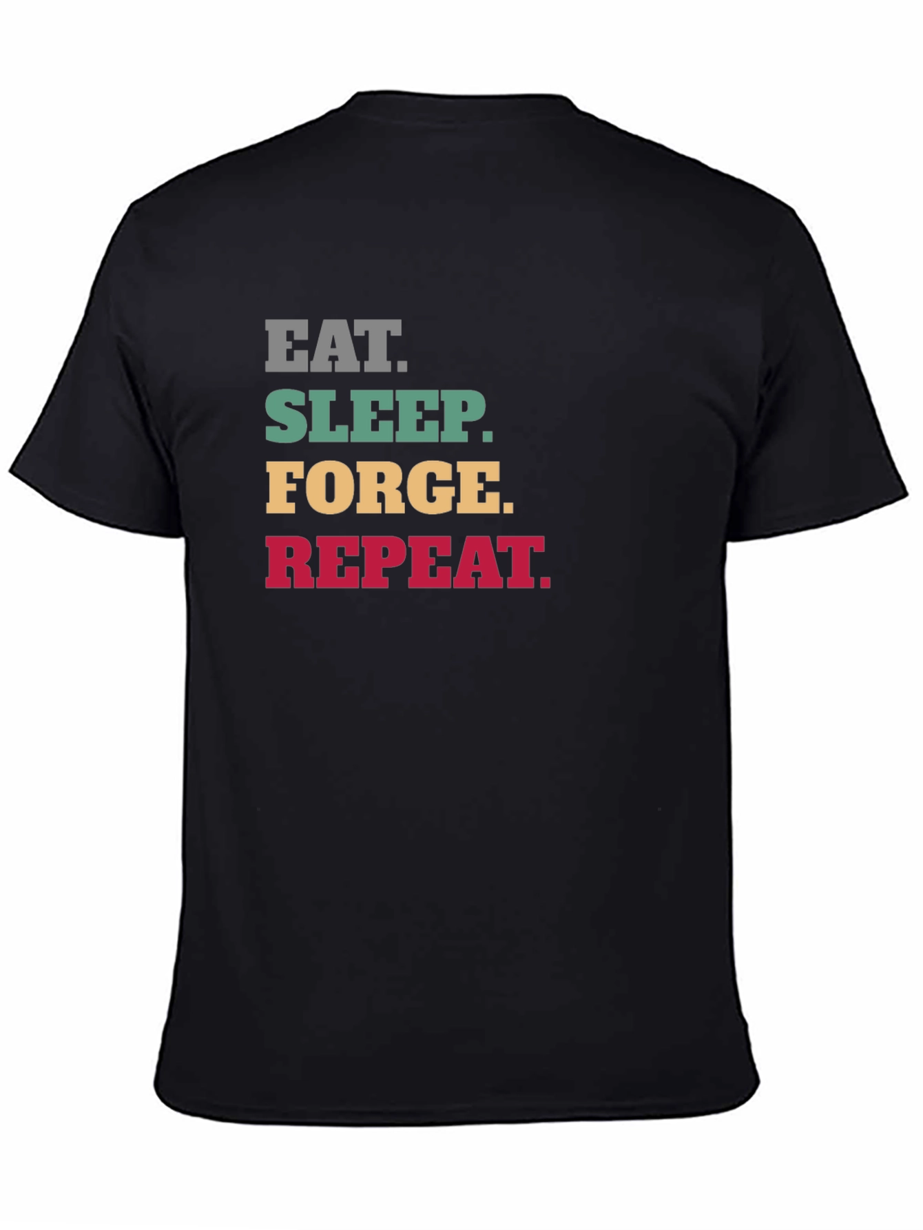 Eat Sleep Forge Repeat T-Shirt - Black