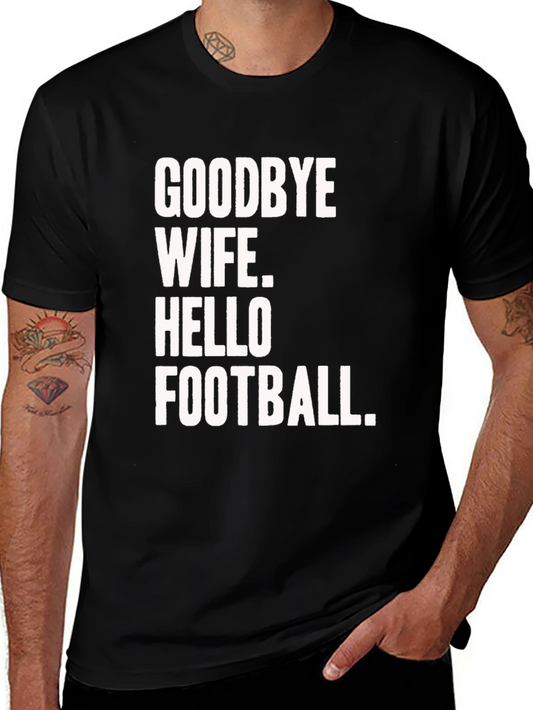 Goodbye Wife Hello Football Black Graphic Tee